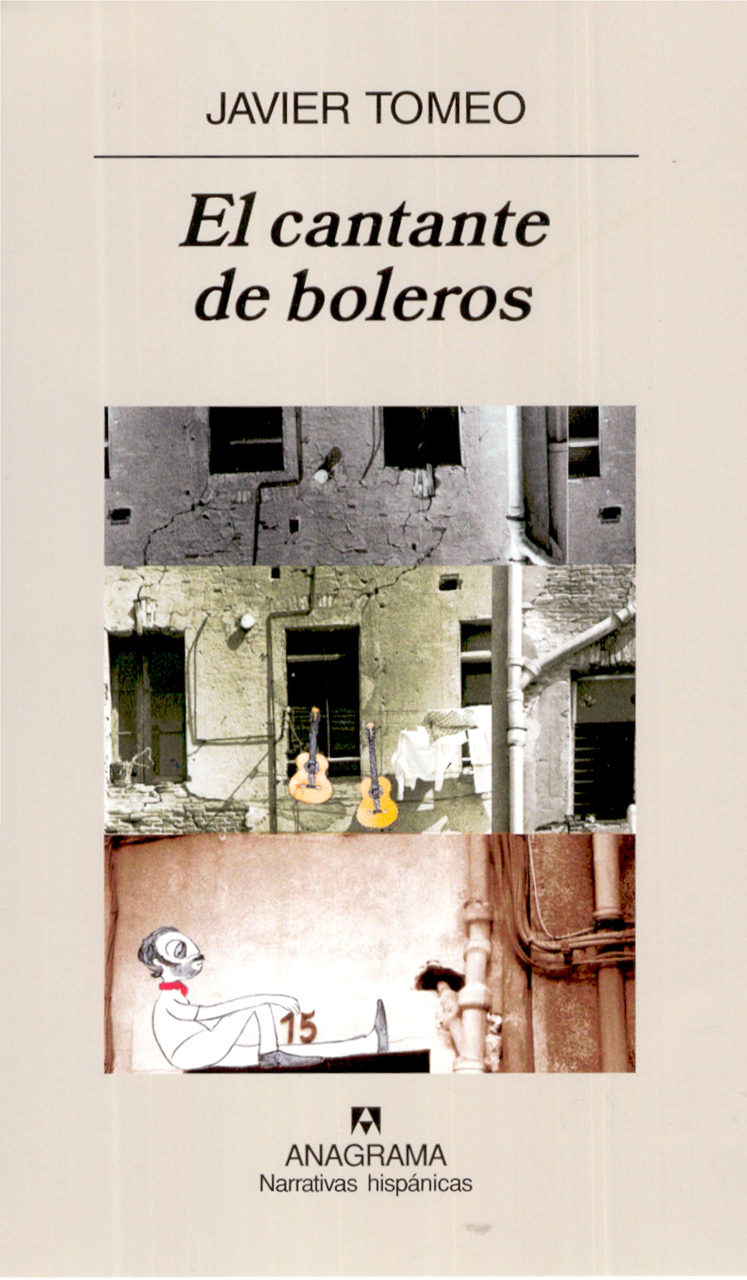 El cantante de boleros (Narrativas hispánicas, Band 378) Contemporary literature