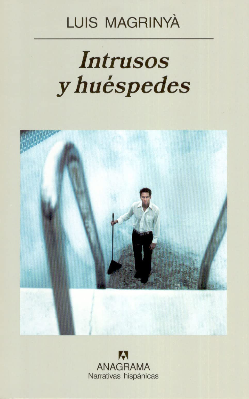 Intrusos y huéspedes (Narrativas hispánicas, Band 379) Contemporary literature