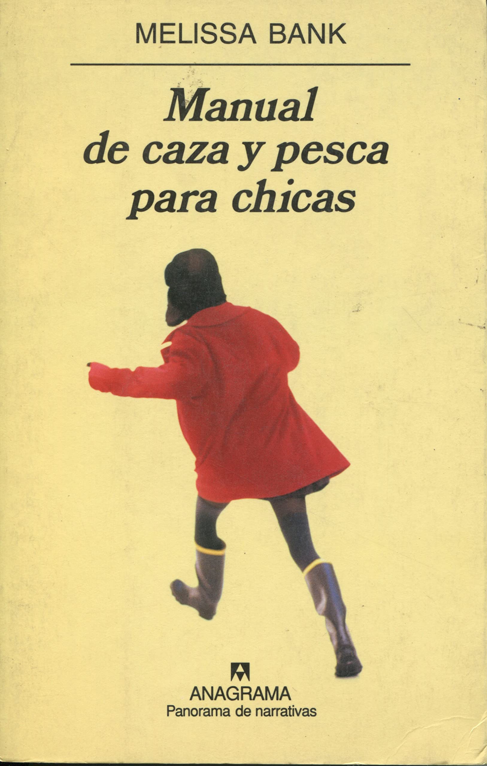Manual de caza y pesca para chicas (Panorama de narrativas, Band 445) Contemporary literature