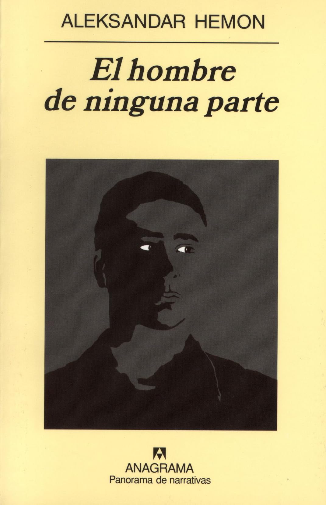 El hombre de ninguna parte (Panorama de narrativas, Band 566) Social Sciences
