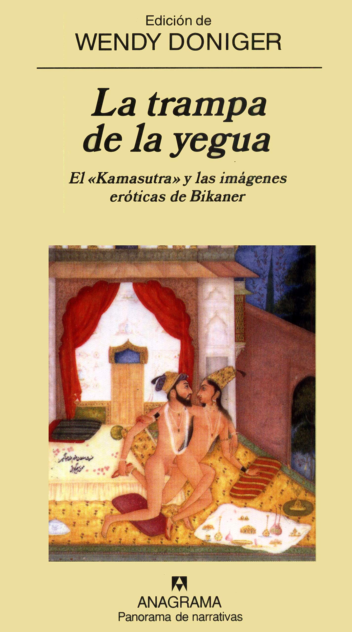 La trampa de la yegua : el kamasutra y las imágenes eróticas de Bikander: El Kamasutra y las imágenes eróticas de Bikaner (Panorama de narrativas, Band 572) Contemporary literature Books