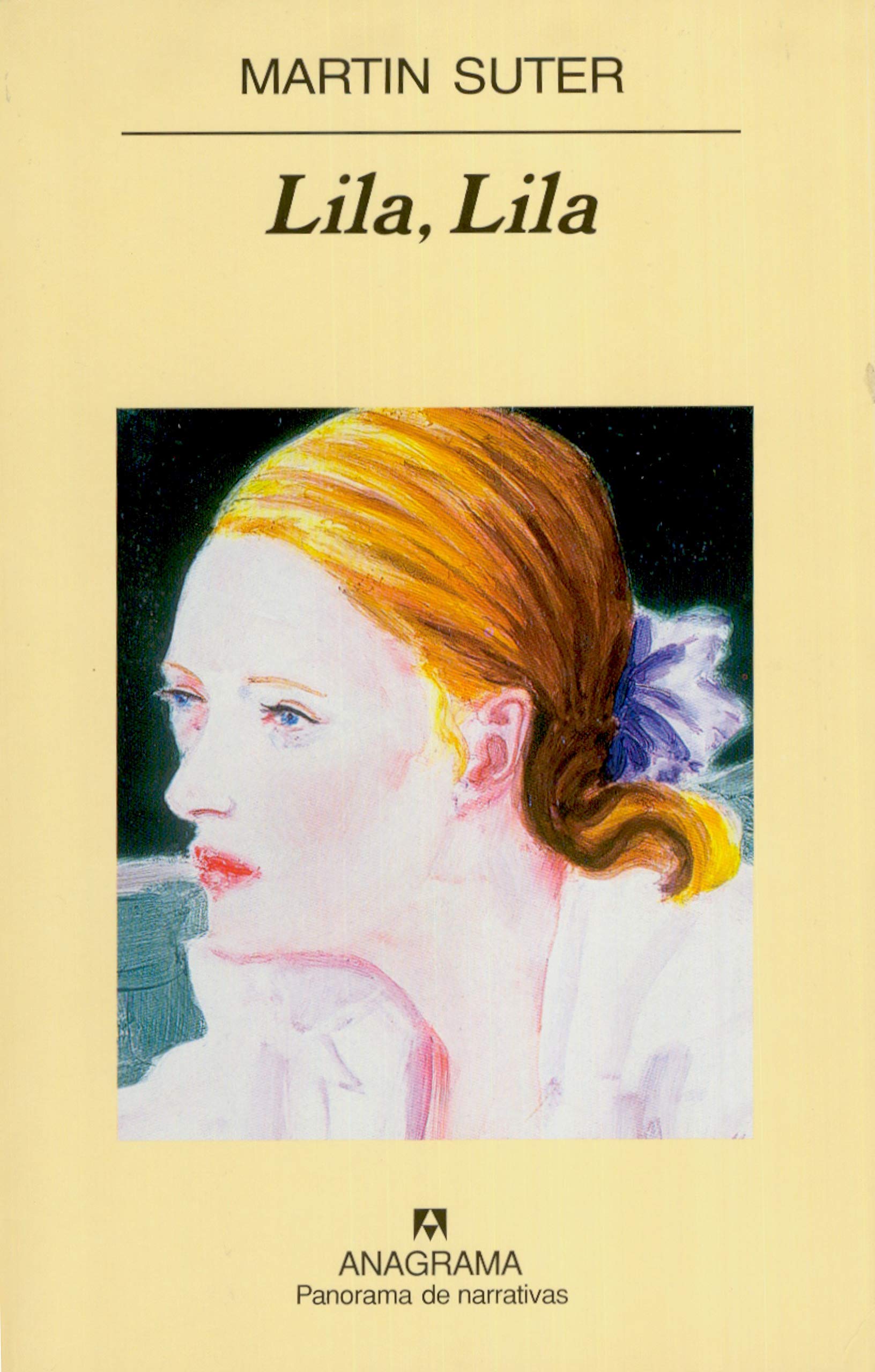 Lila, Lila (Panorama de narrativas, Band 625) Contemporary literature