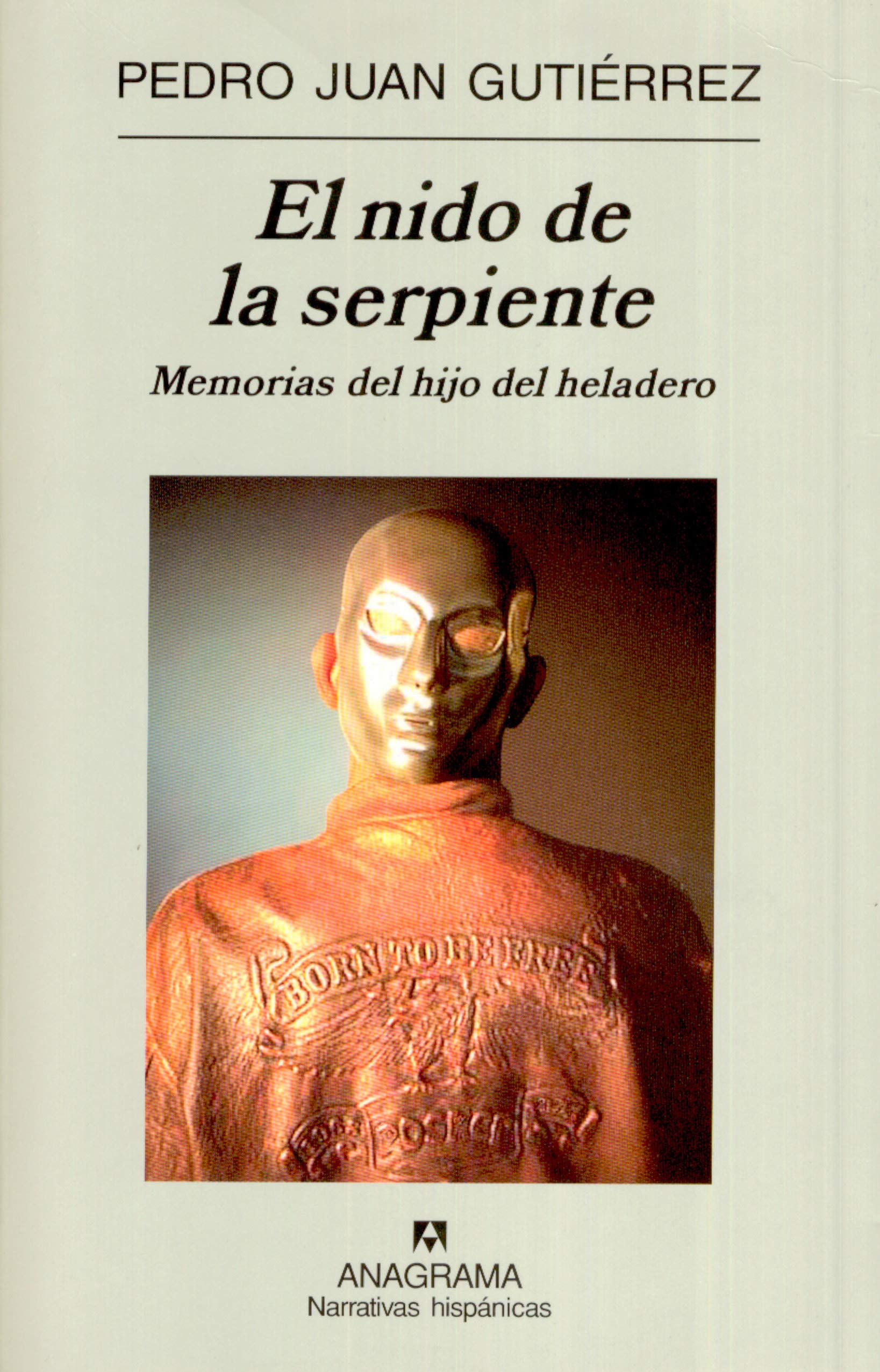 El nido de la serpiente / The Serpent s Nest: Memories of an Ice Cream Vendor s Son book