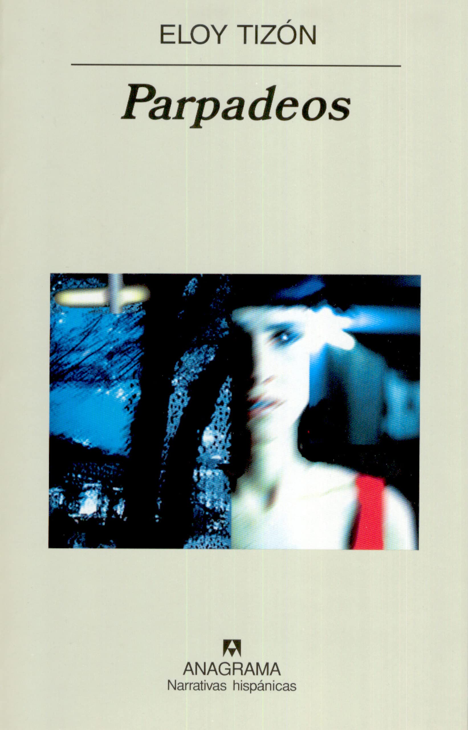 Parpadeos (Narrativas hispánicas, Band 396) Essays & Short Stories