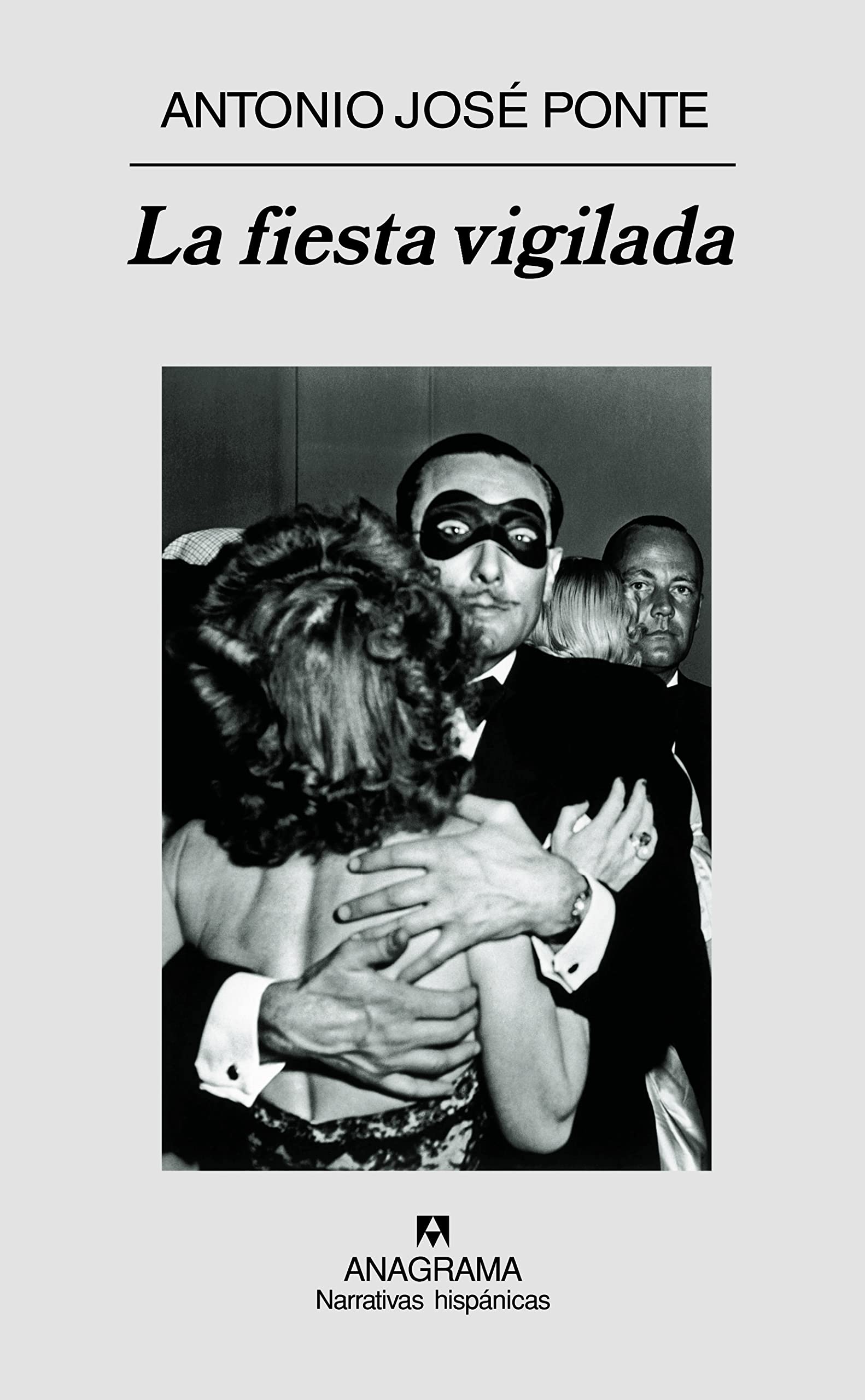 La fiesta vigilada (Narrativas hispánicas, Band 411) Contemporary literature