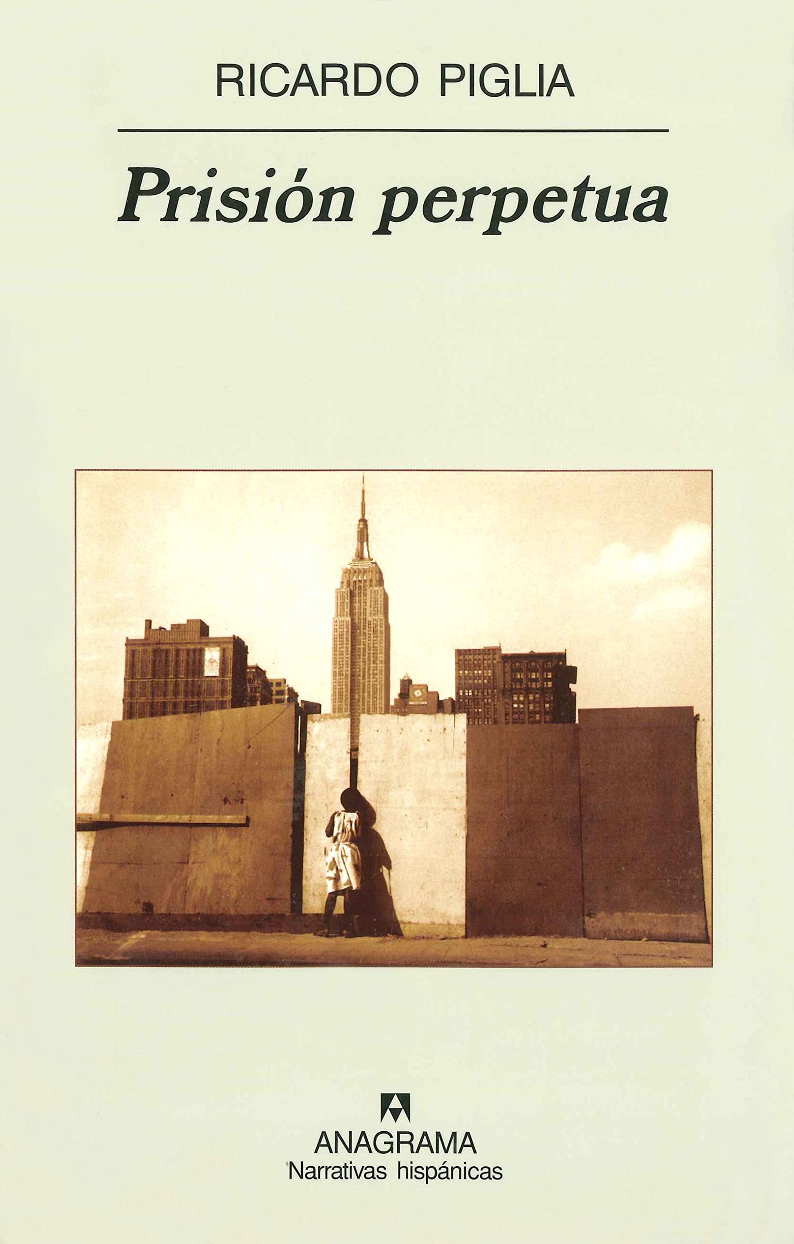 Prisión perpetua (Narrativas hispánicas, Band 422) Contemporary literature