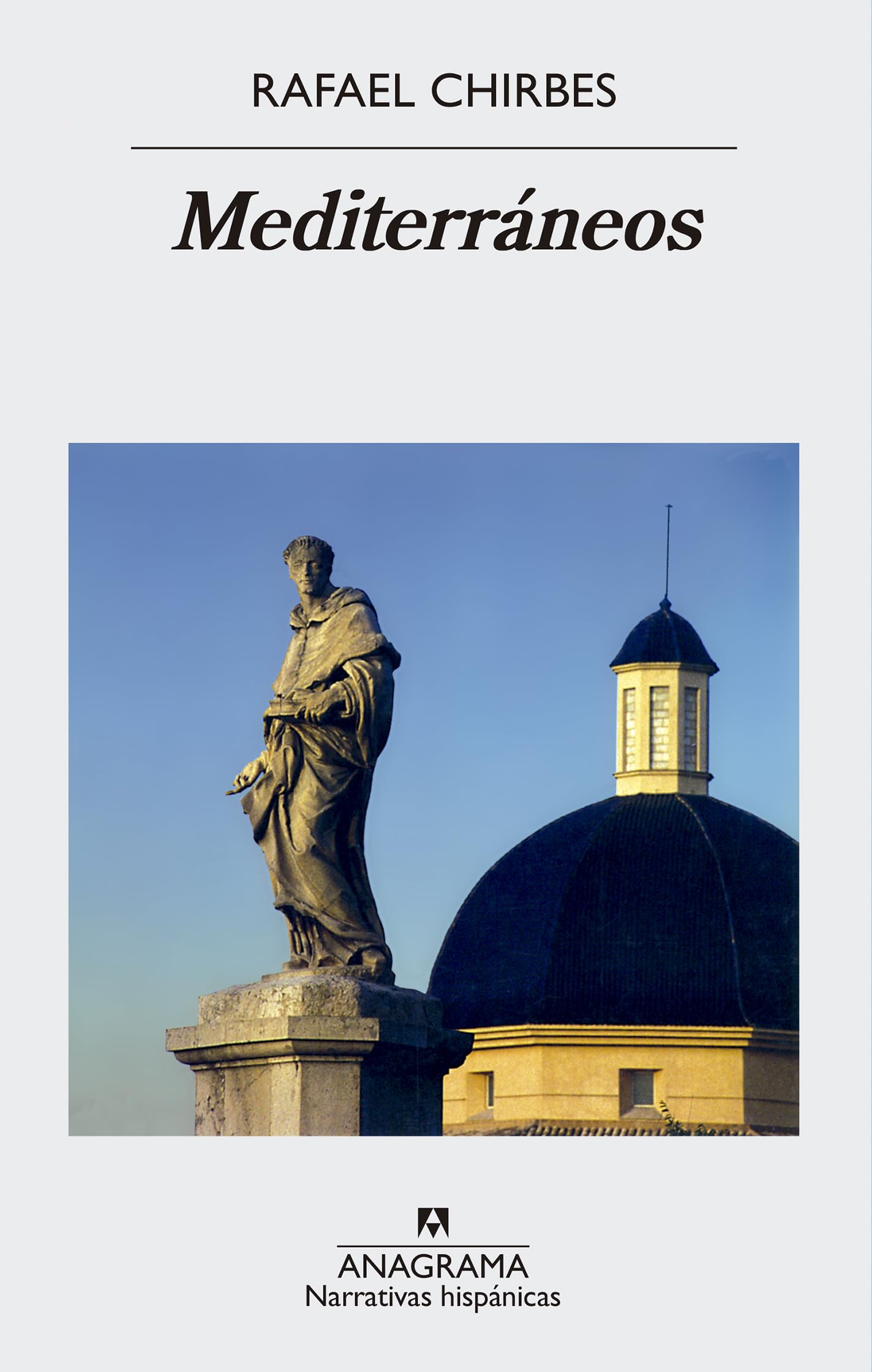 Mediterráneos (Narrativas hispánicas, Band 440) Contemporary literature