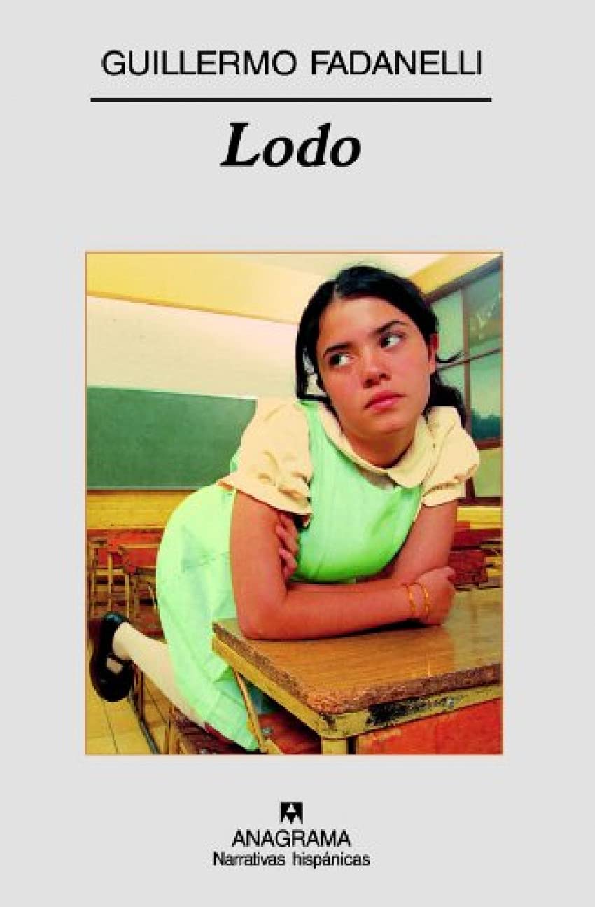 Lodo (Narrativas hispánicas, Band 443) Contemporary literature