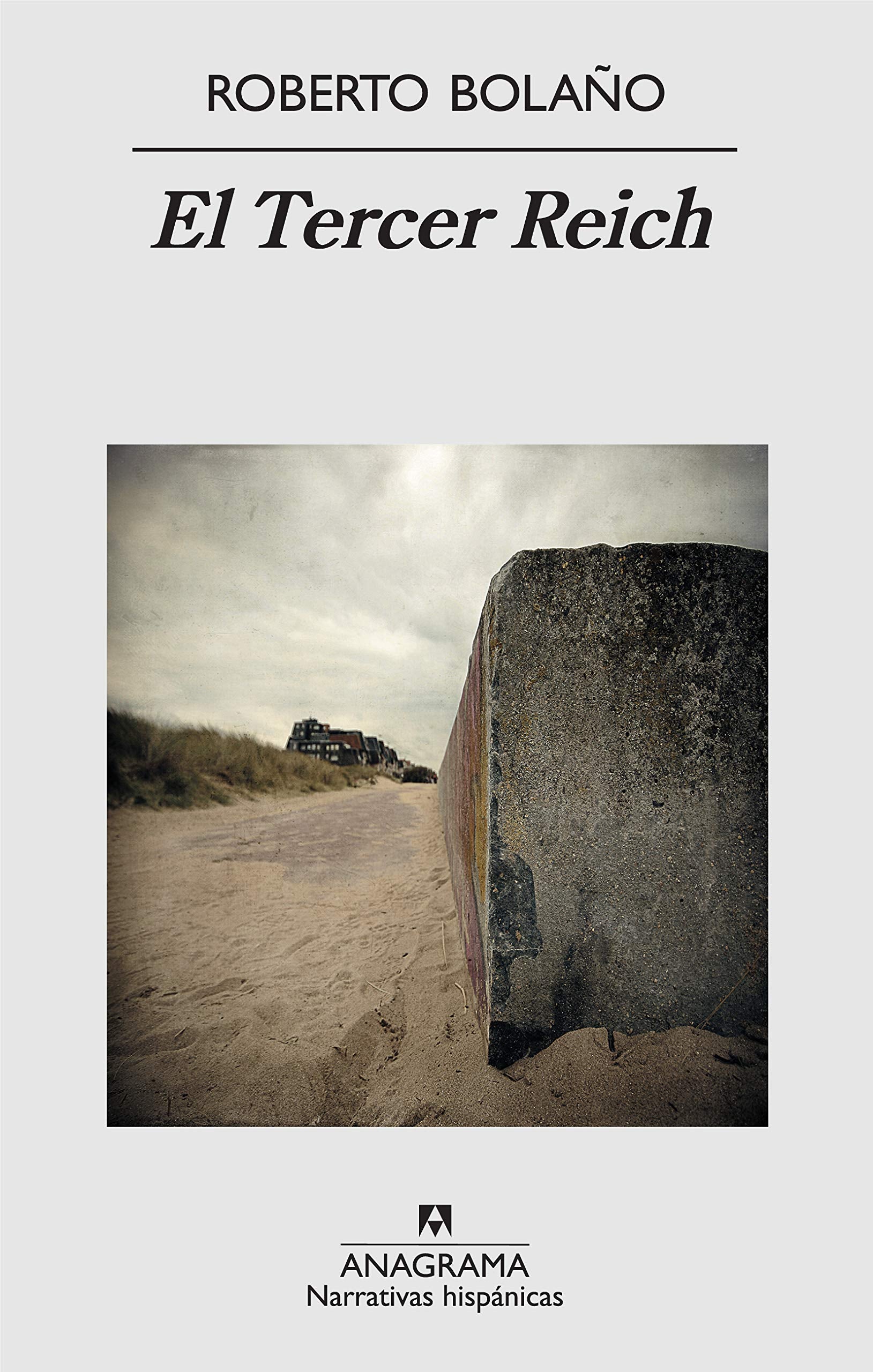 El Tercer Reich (Narrativas hispánicas, Band 466) Contemporary literature