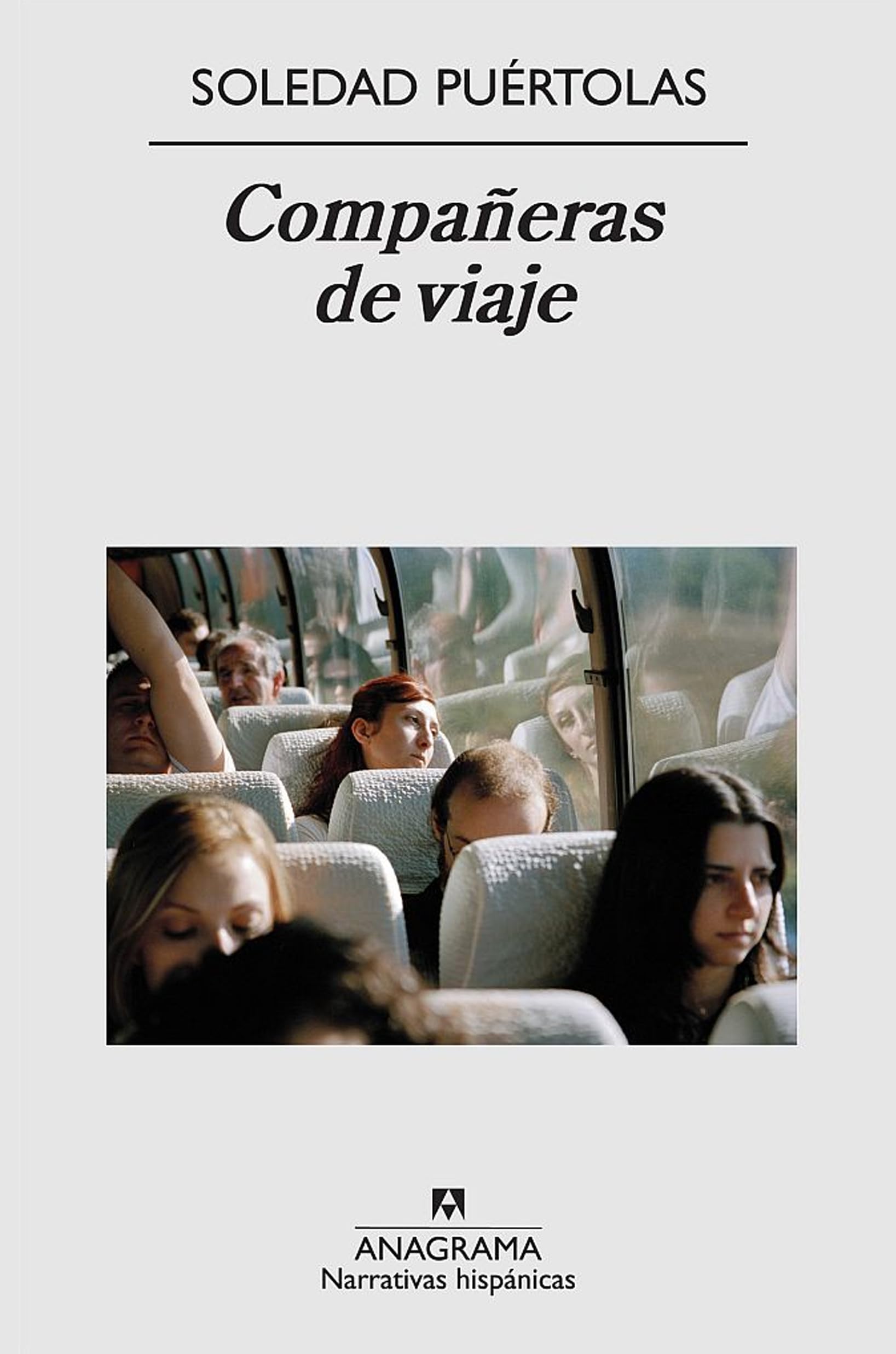 Compañeras de viaje (Narrativas hispánicas, Band 467) Contemporary literature