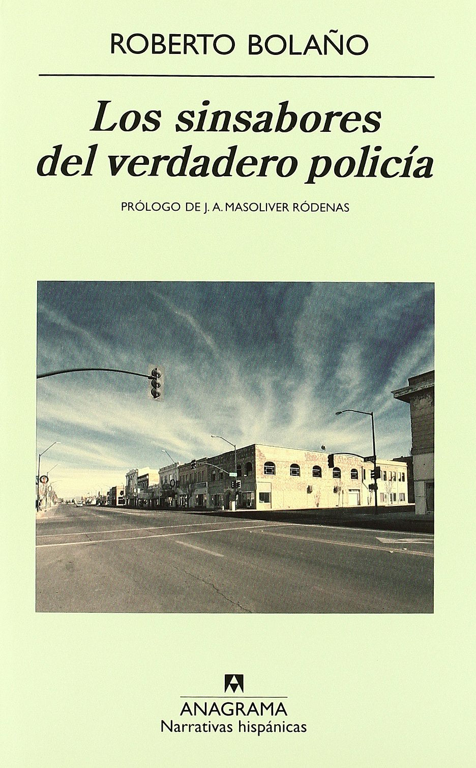 Los sinsabores del verdadero policía Contemporary literature