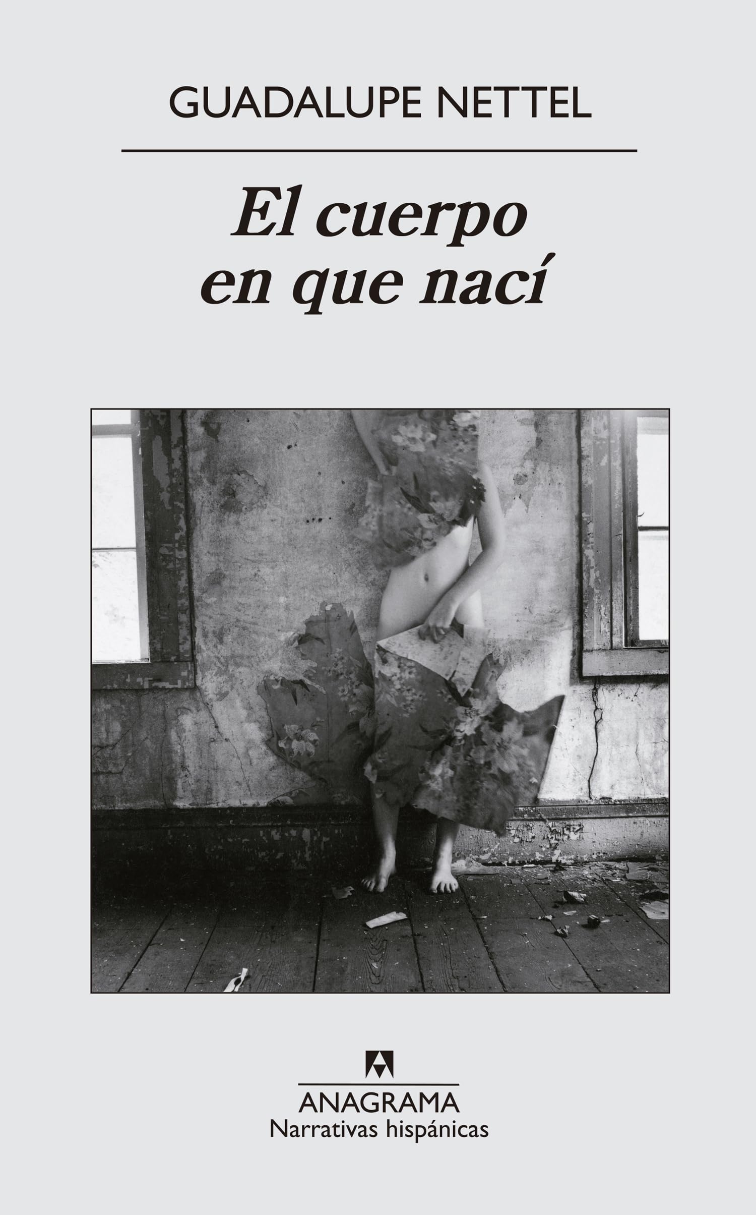 El cuerpo en que nací (Narrativas hispánicas, Band 491) Contemporary literature