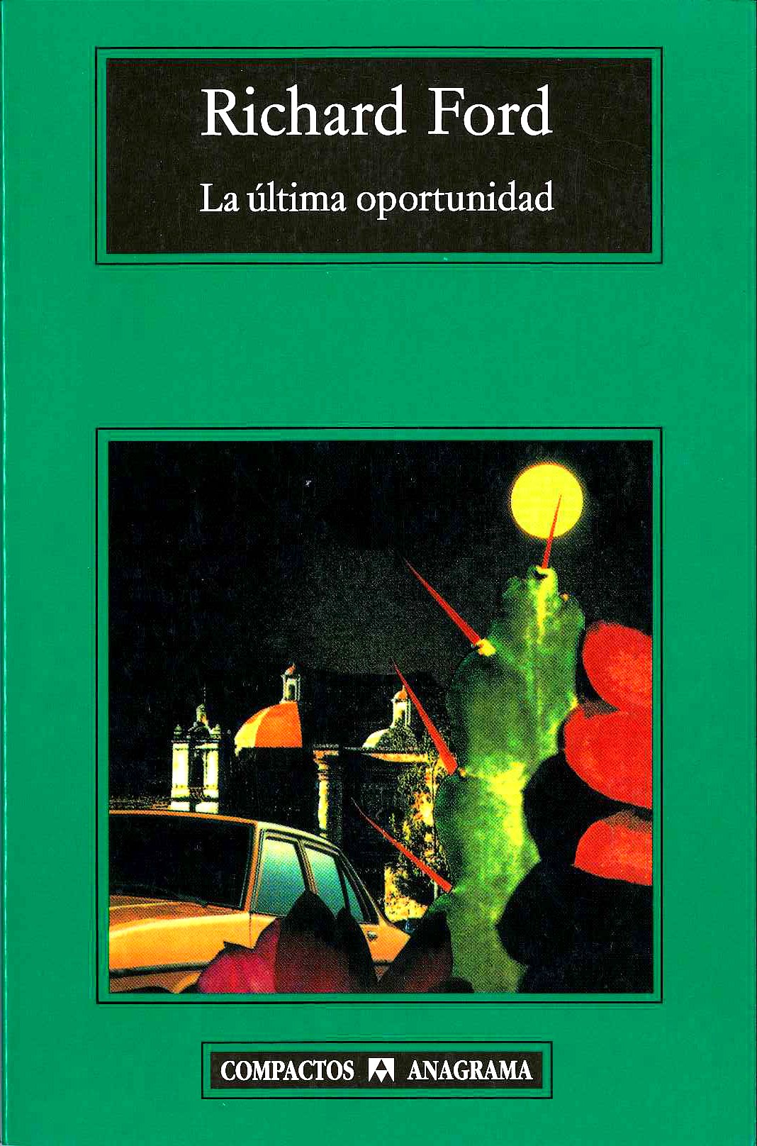 La última oportunidad (Compactos, Band 463) Contemporary literature
