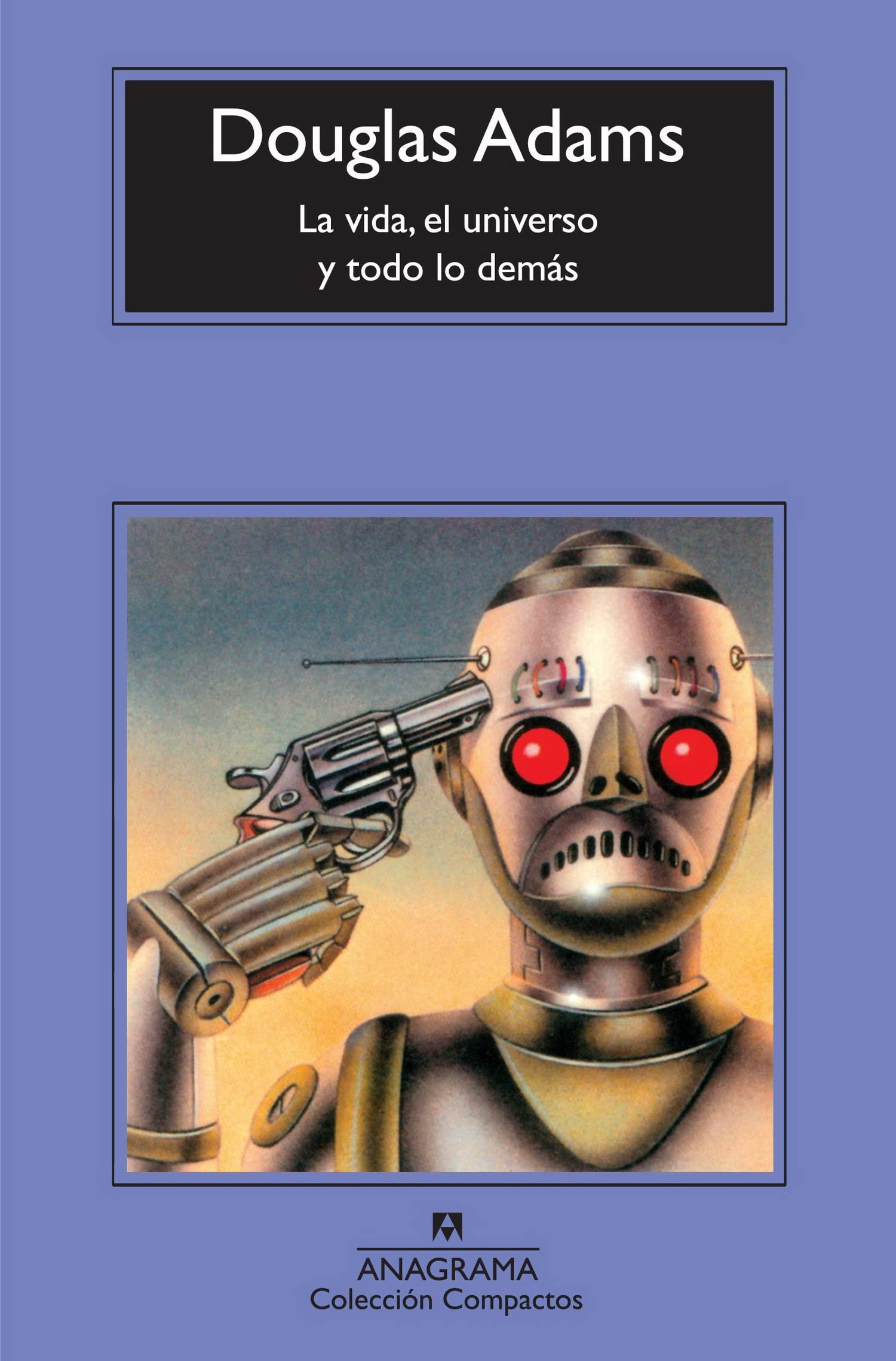La vida, el universo y todo lo demás (Compactos, Band 514) Contemporary literature