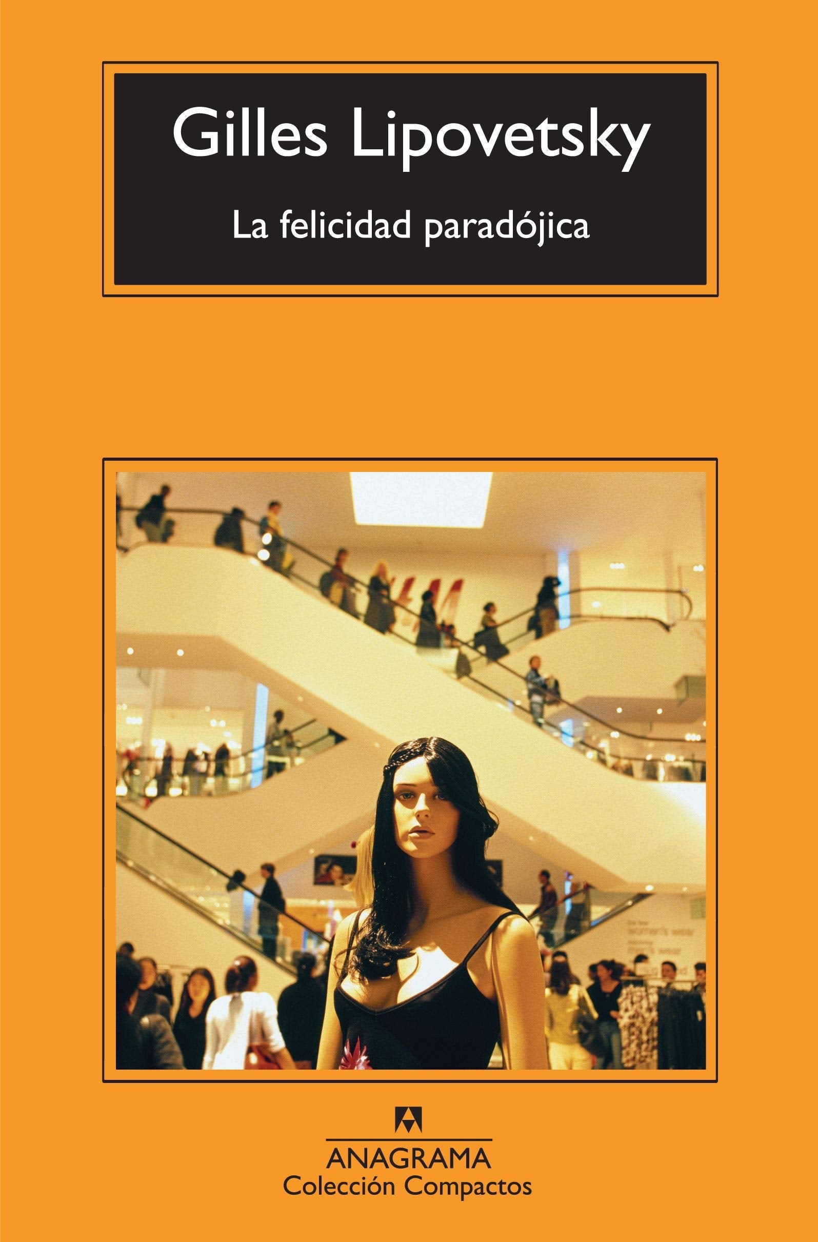 La felicidad paradójica/ The Paradoxical Happiness book