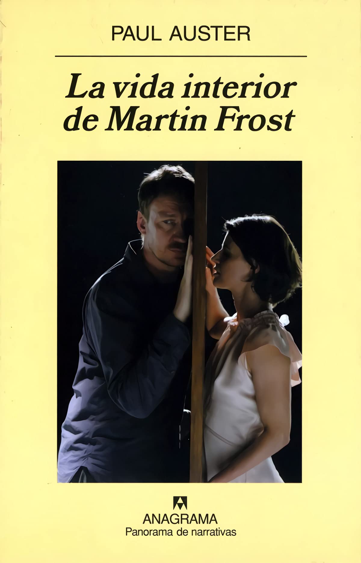 La vida interior de Martin Frost (Panorama de narrativas, Band 673) Social Sciences