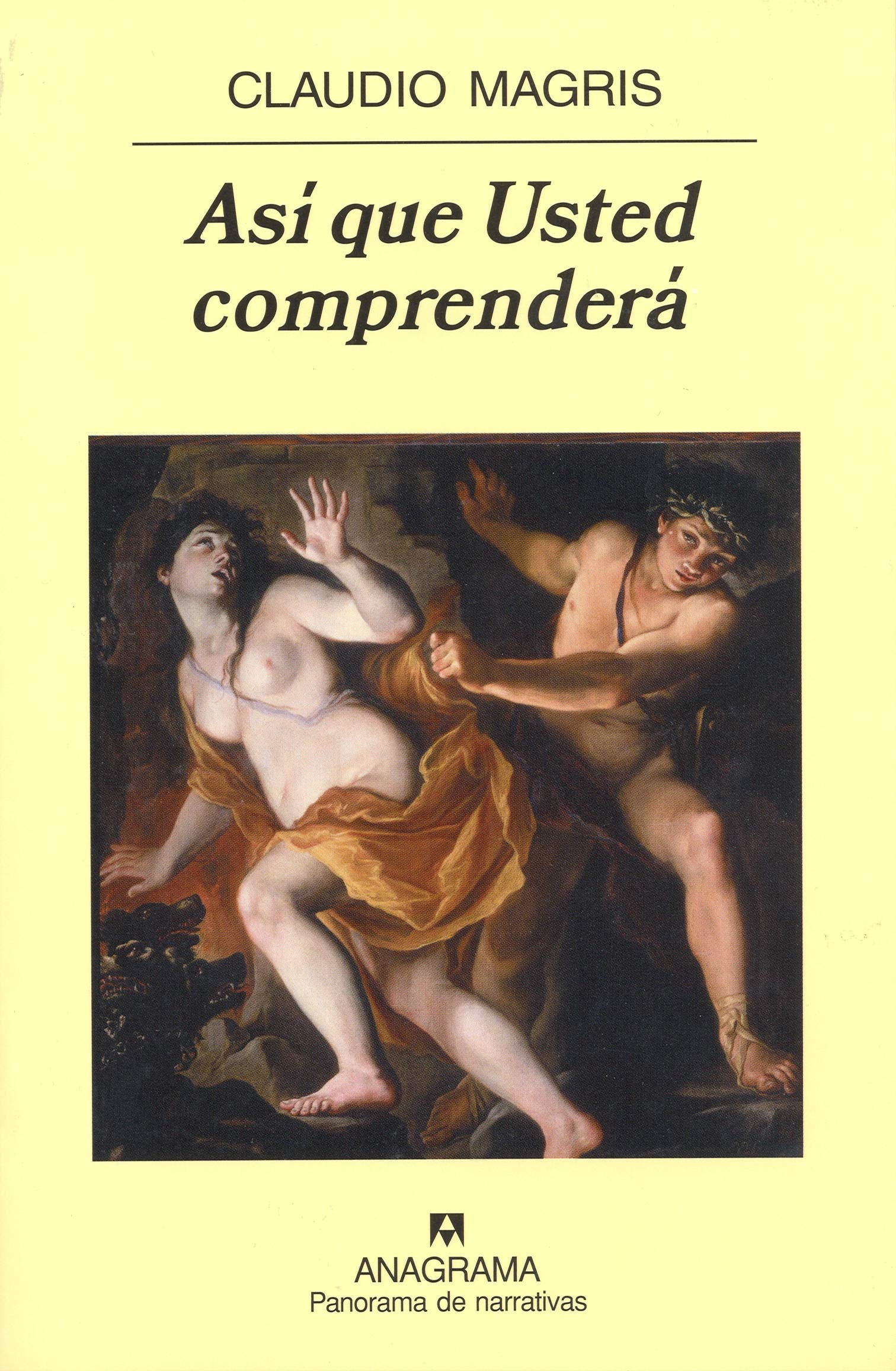 Así que usted comprenderá (Panorama de narrativas, Band 674) Contemporary literature