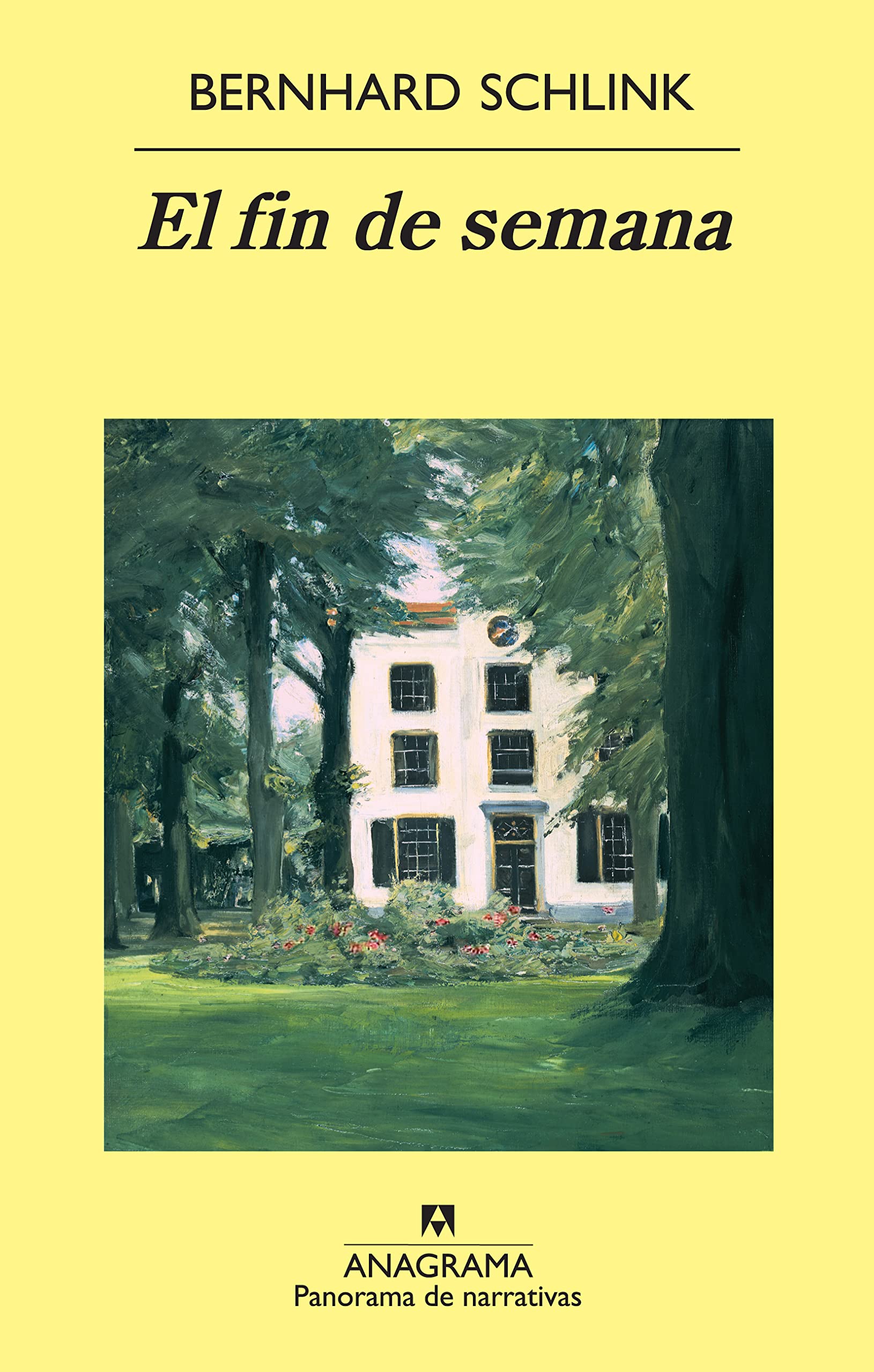 El fin de semana (Panorama de narrativas, Band 775) Contemporary literature
