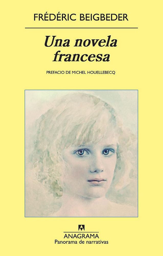 Una novela francesa (Panorama de narrativas, Band 784) Contemporary literature