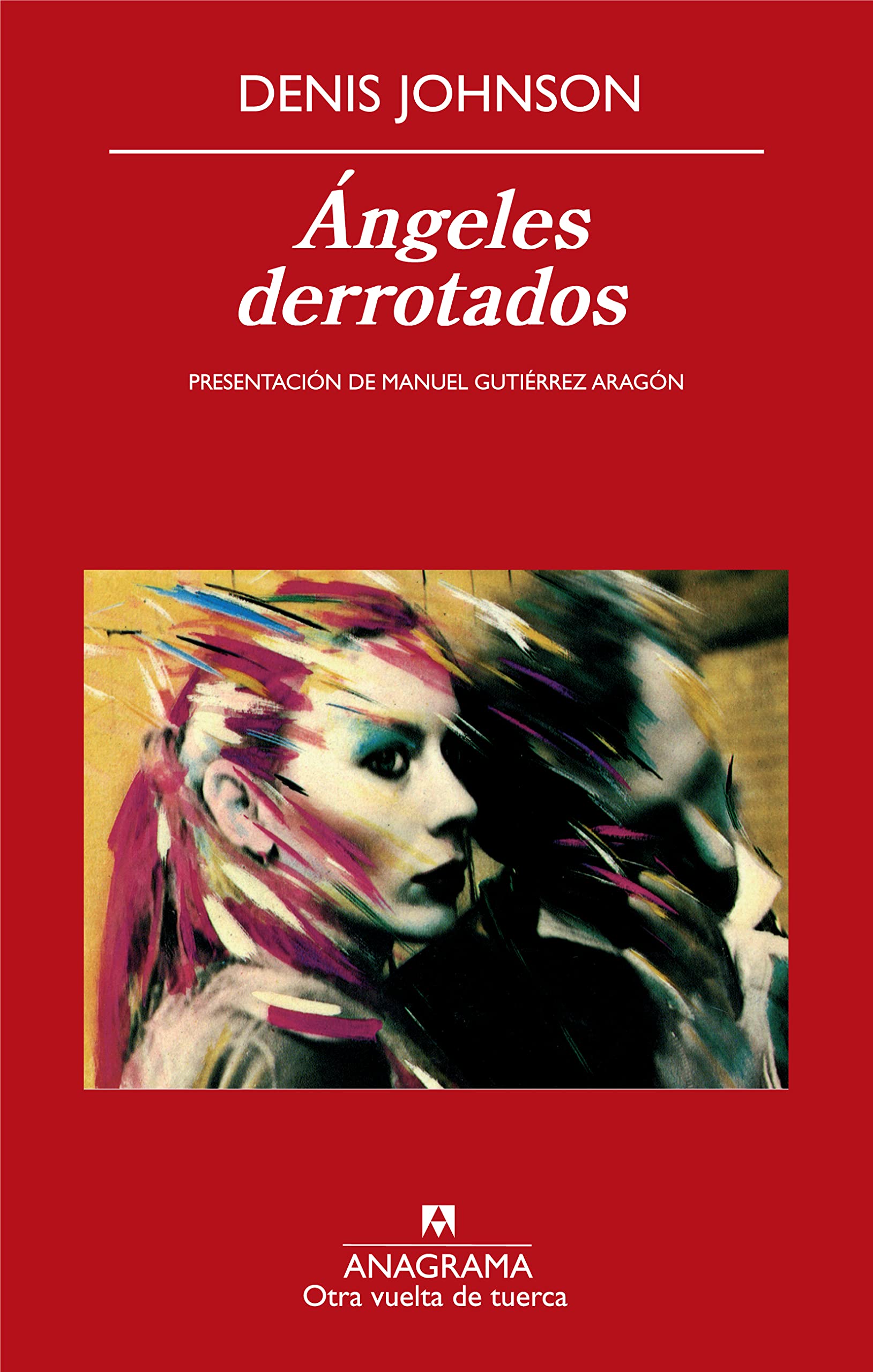 Ángeles derrotados (Otra vuelta de tuerca, Band 7) Contemporary literature