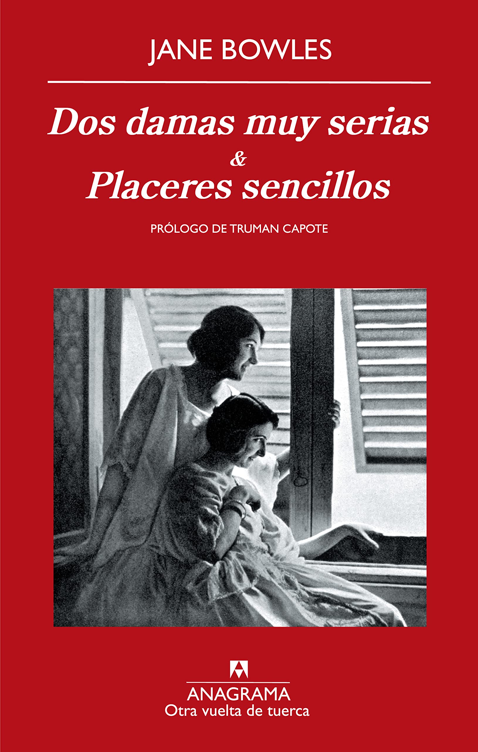 Dos damas muy serias ; Placeres sencillos (Otra vuelta de tuerca, Band 9) Contemporary literature