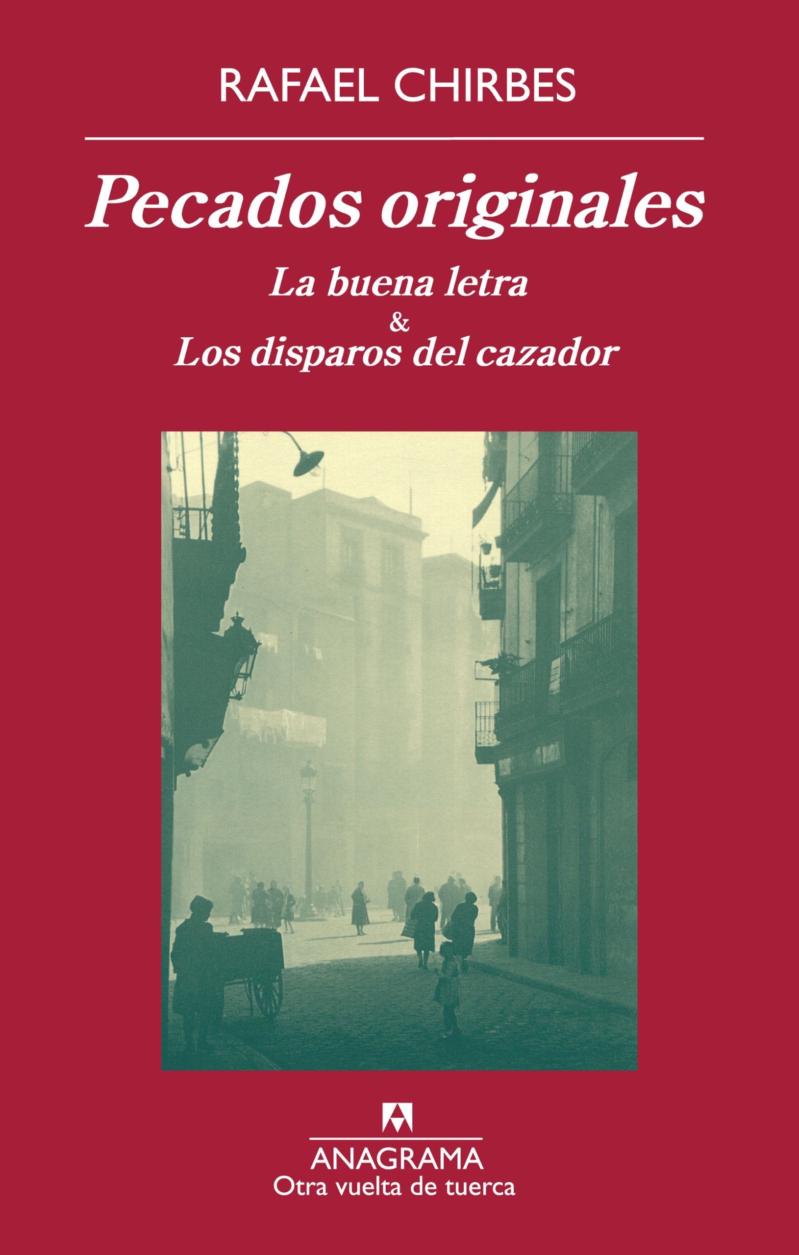 Pecados originales : La buena letra ; & Los disparos del cazador (Otra vuelta de tuerca, Band 41) Contemporary literature