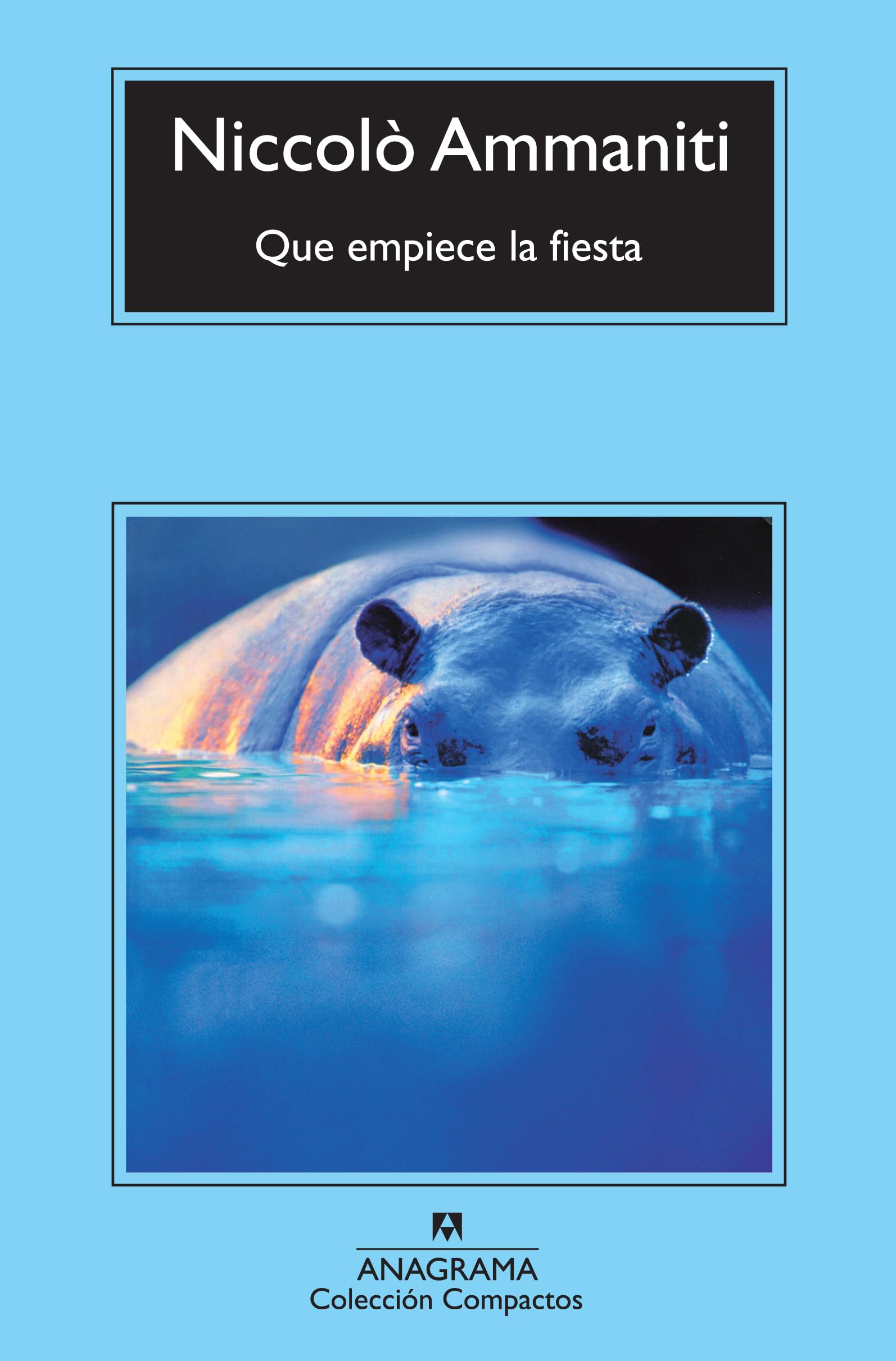 Que empiece la fiesta (Compactos, Band 591) Contemporary literature