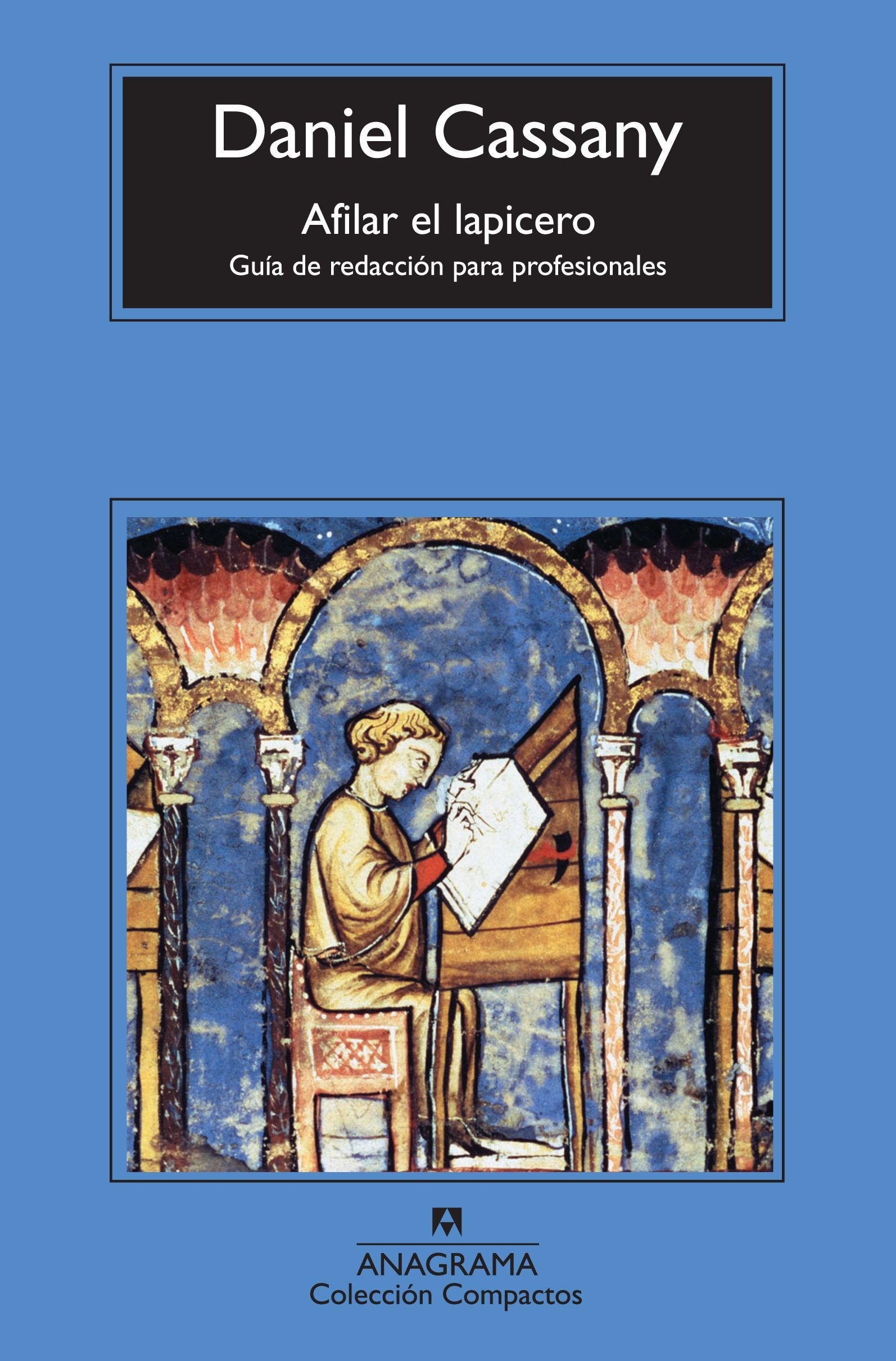 Afilar el lapicero: Guia De Redaccion Para Profesionales / Writing Guide for Professionals (Compactos, Band 621) Contemporary literature