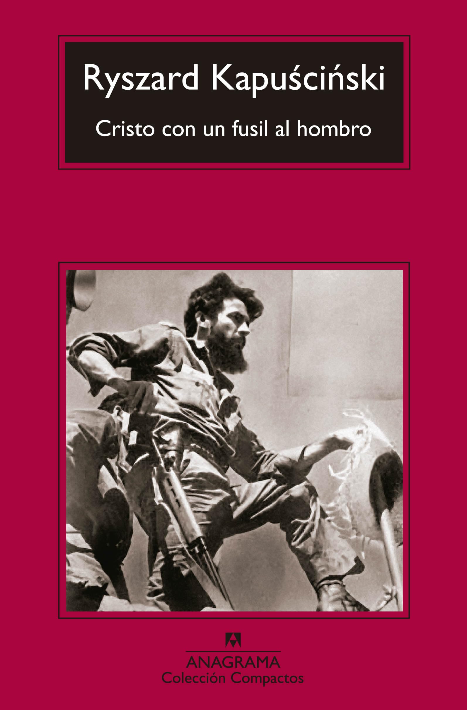 Cristo con un fusil al hombro / Christ With a Rifle on His Shoulder book