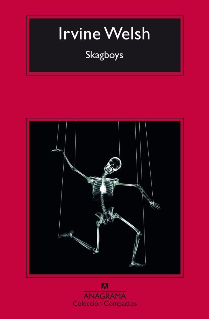 Skagboys: Los Chicos Del Jaco (Compactos, Band 695) Contemporary literature