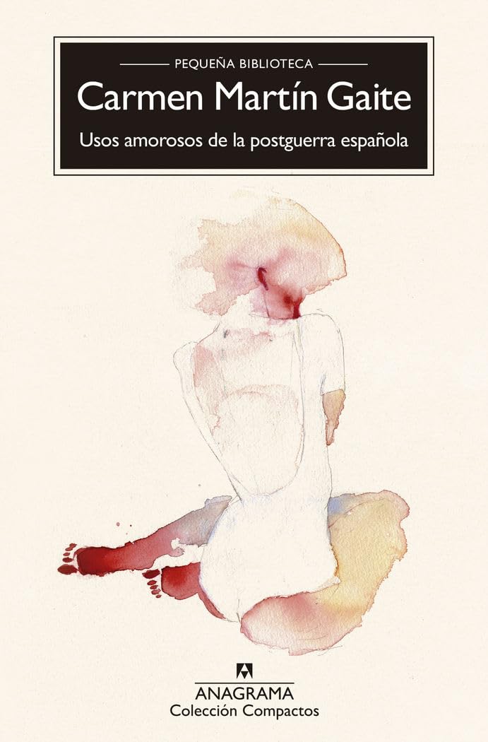 Usos Amorosos de la Postguerra Espanola Social Sciences