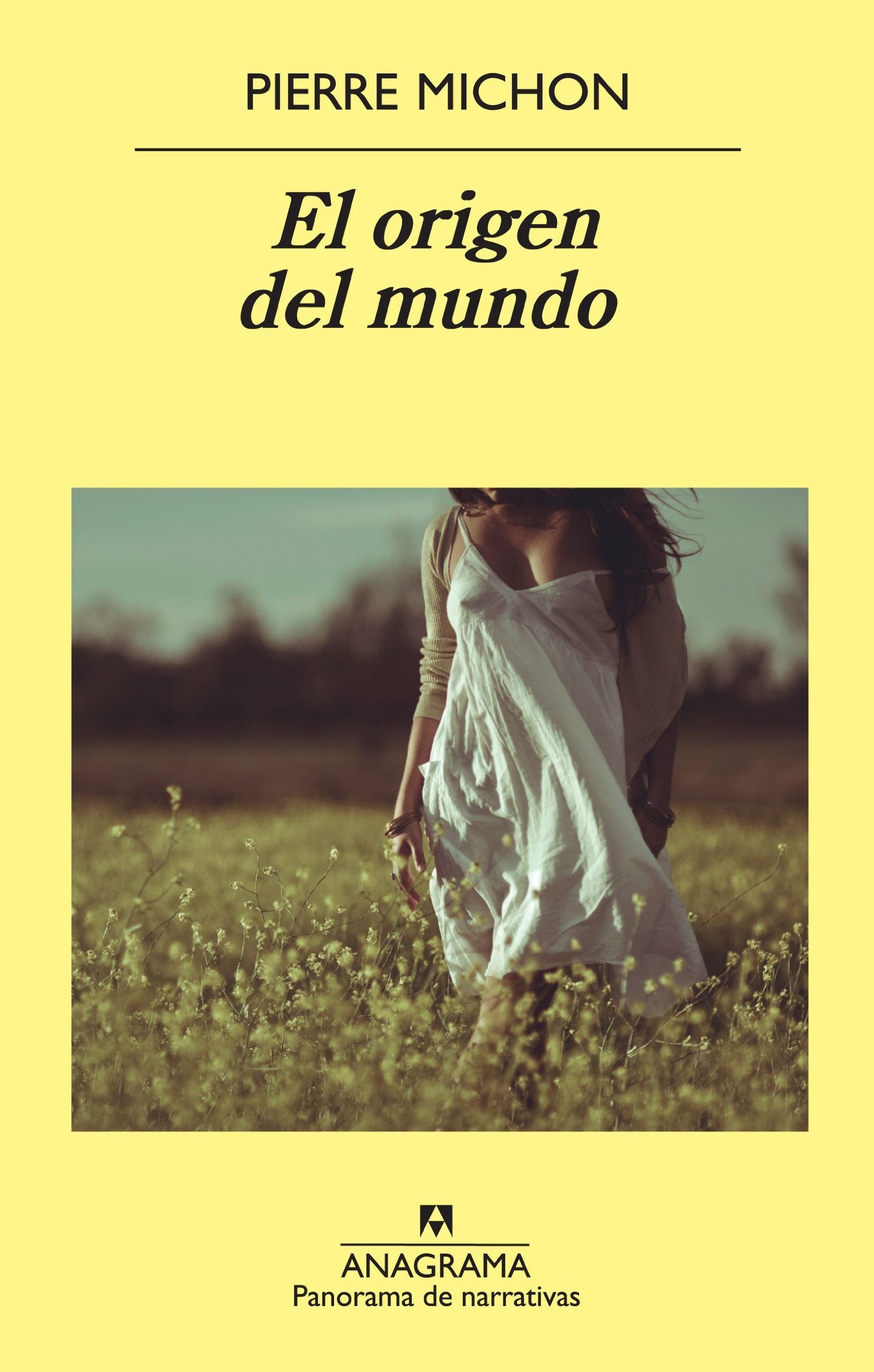 El origen del mundo (Panorama de narrativas, Band 797) Contemporary literature