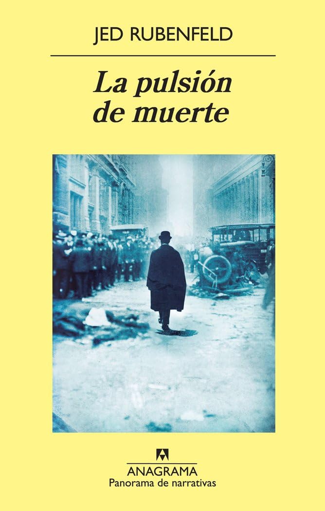 La pulsión de muerte (Panorama de narrativas, Band 798) Contemporary literature