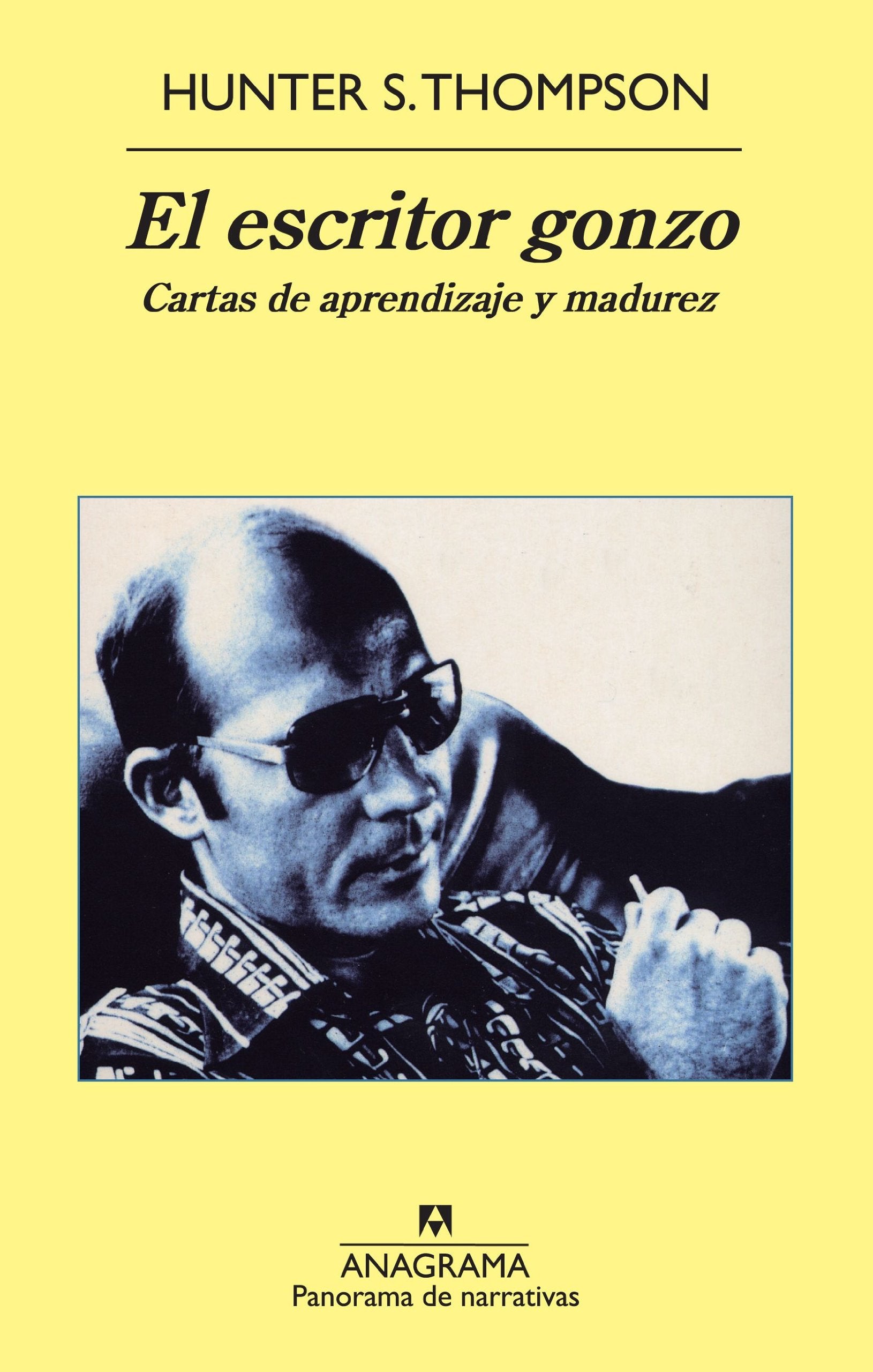 El escritor gonzo : cartas de aprendizaje y madurez Non-fiction