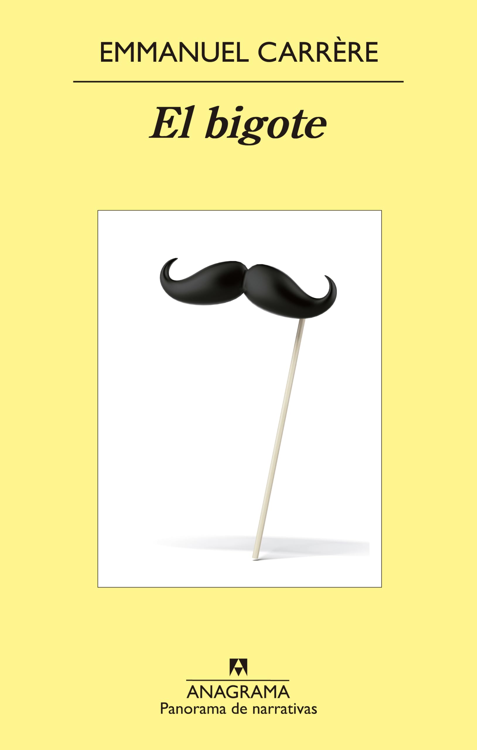 El Bigote (Panorama de narrativas, Band 871) Contemporary literature