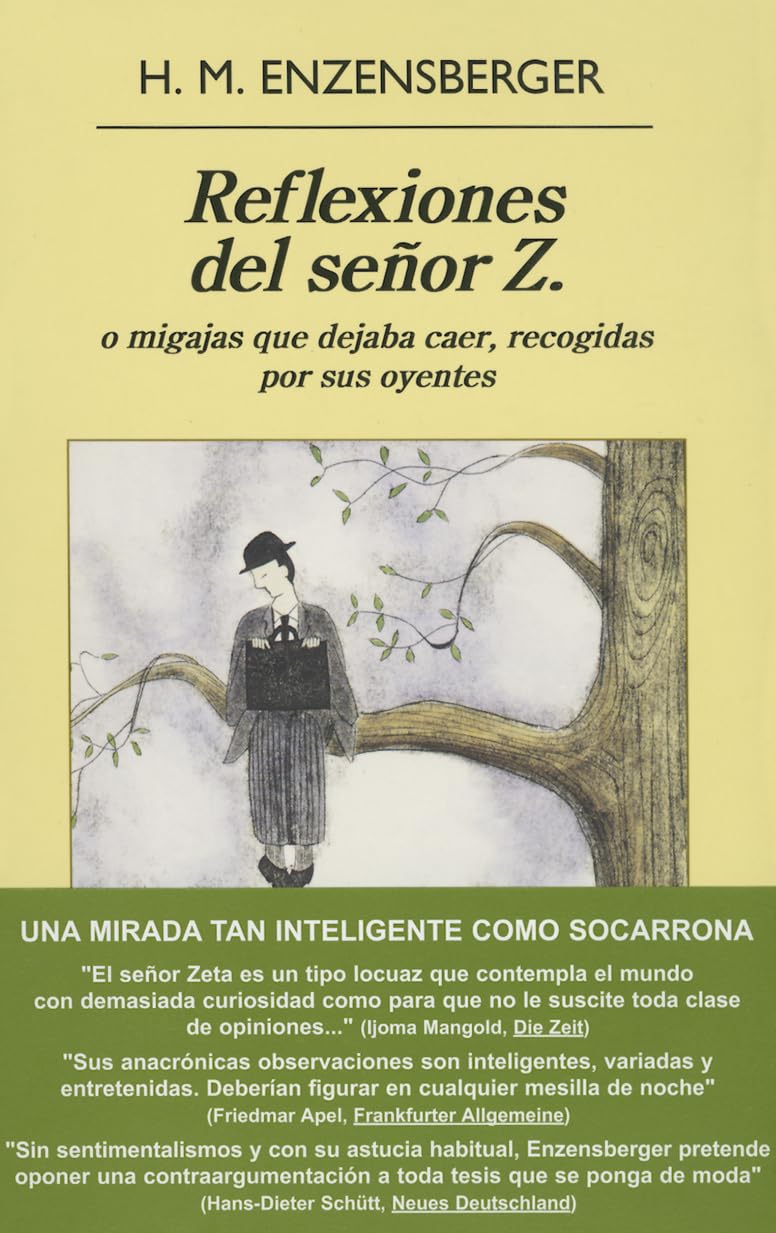 Reflexiones del Senor Z.: o migajas que dejaba caer, recogidas por sus oyentes (Panorama de narrativas, Band 882) Contemporary literature Books