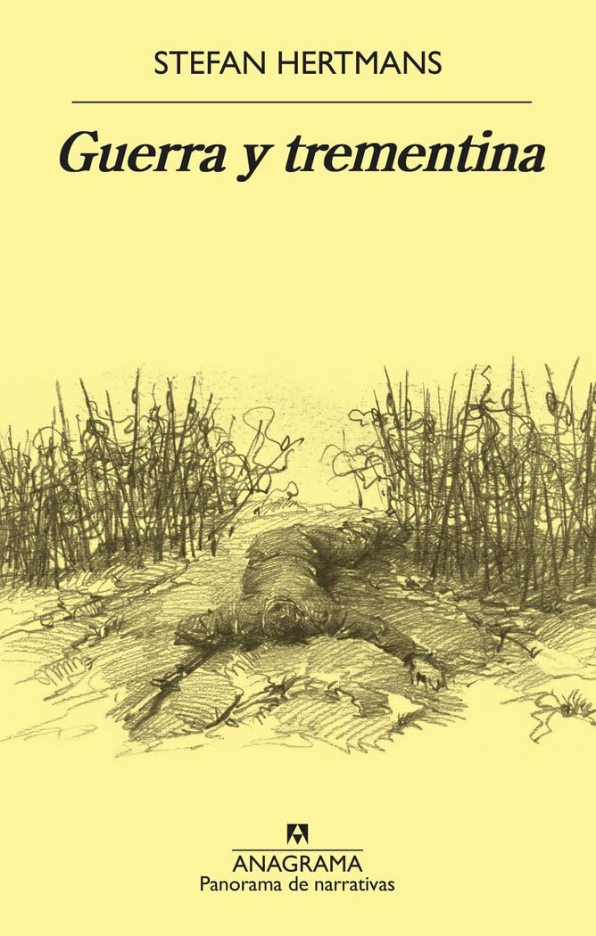 Guerra y trementina (Panorama de narrativas, Band 979) Contemporary literature