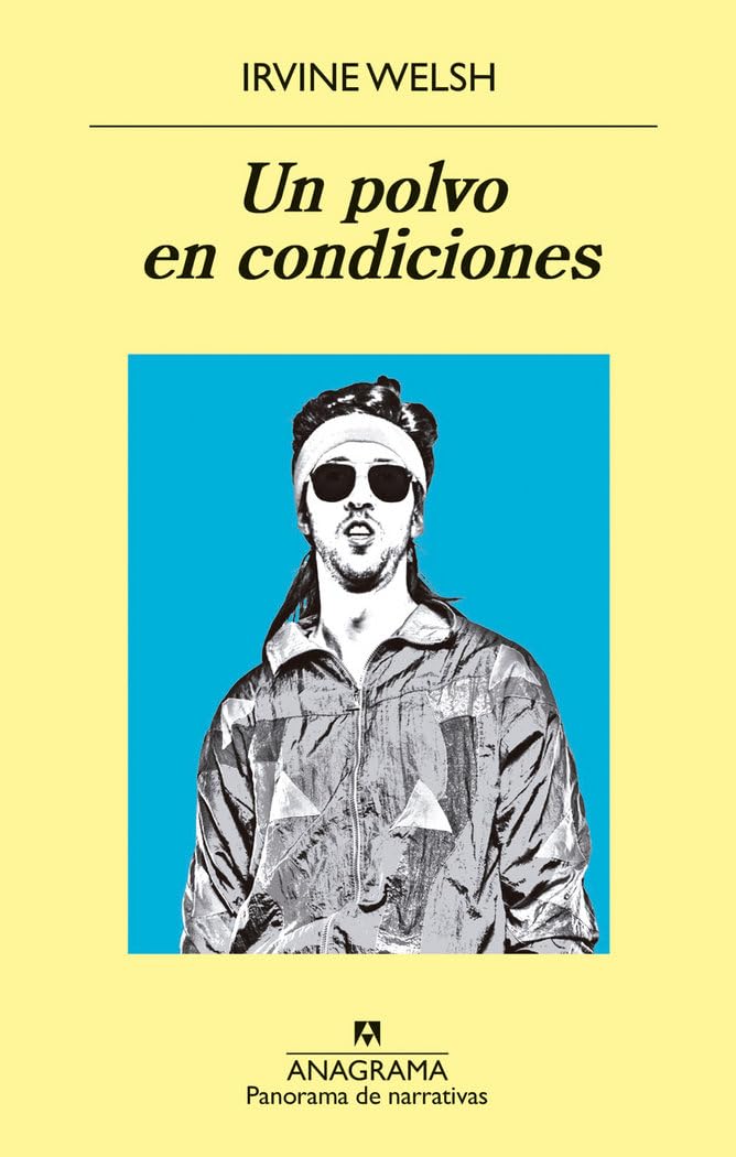 Un Polvo En Condiciones (Panorama de narrativas, Band 985) Social Sciences