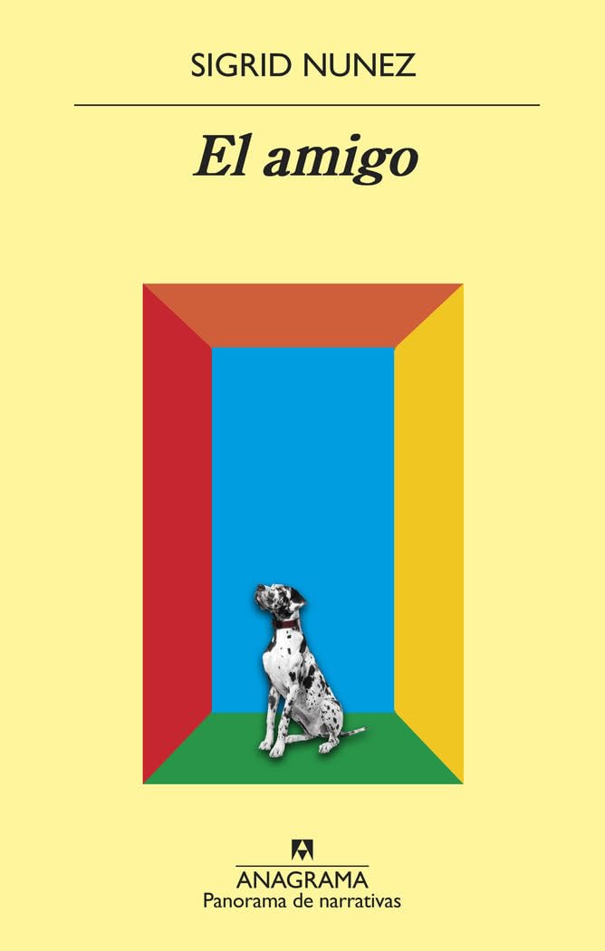 El amigo (Panorama de narrativas, Band 1008) Contemporary literature