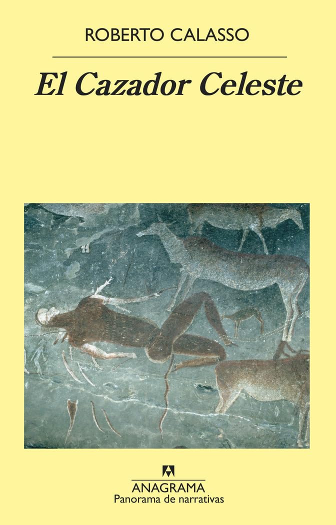 El Cazador Celeste (Panorama de narrativas, Band 1035) Books