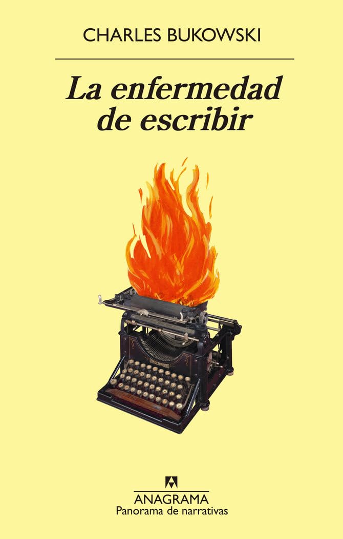 La enfermedad de escribir (Panorama de narrativas, Band 1037) Essays & Short Stories