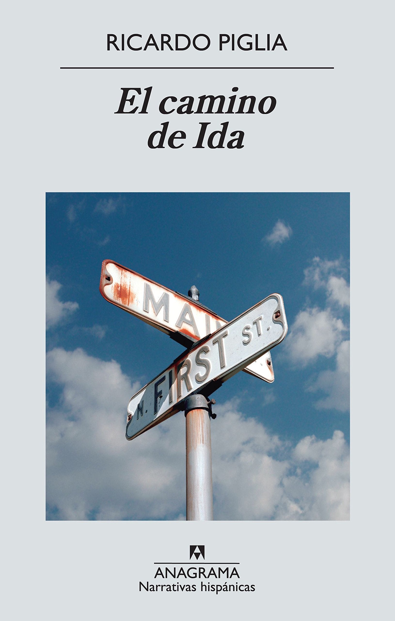 El Camino de Ida (Narrativas hispánicas, Band 517) Contemporary literature
