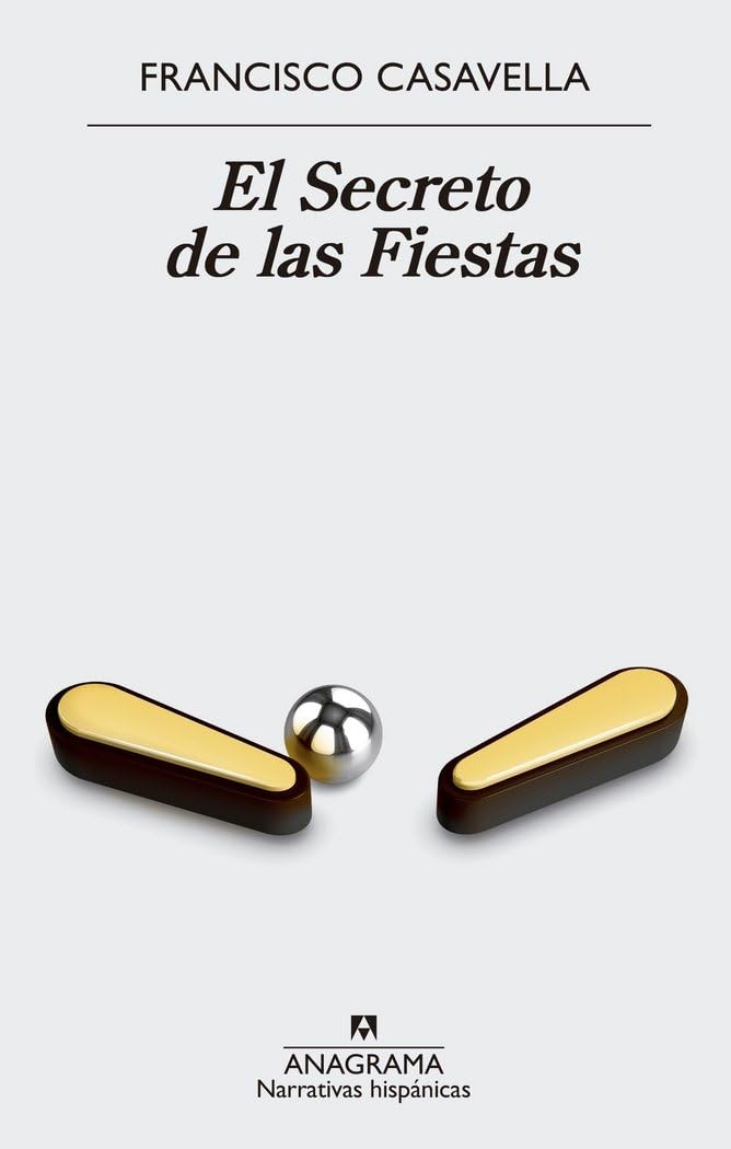 El Secreto de Las Fiestas (Narrativas hispánicas, Band 609) Contemporary literature