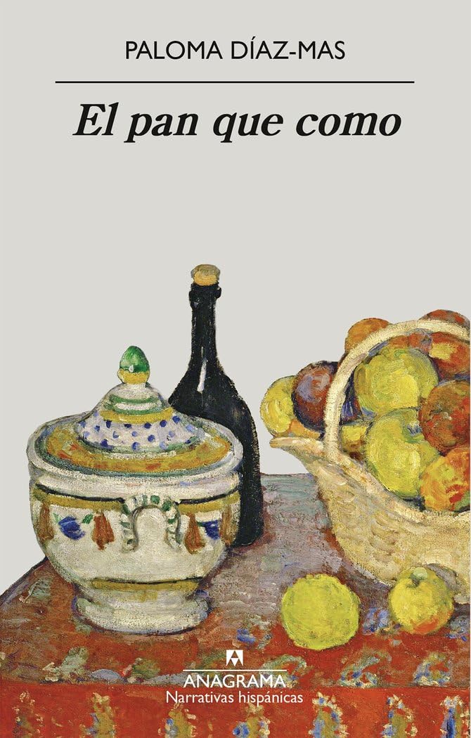 El Pan Que Como (Narrativas hispánicas, Band 648) Contemporary literature