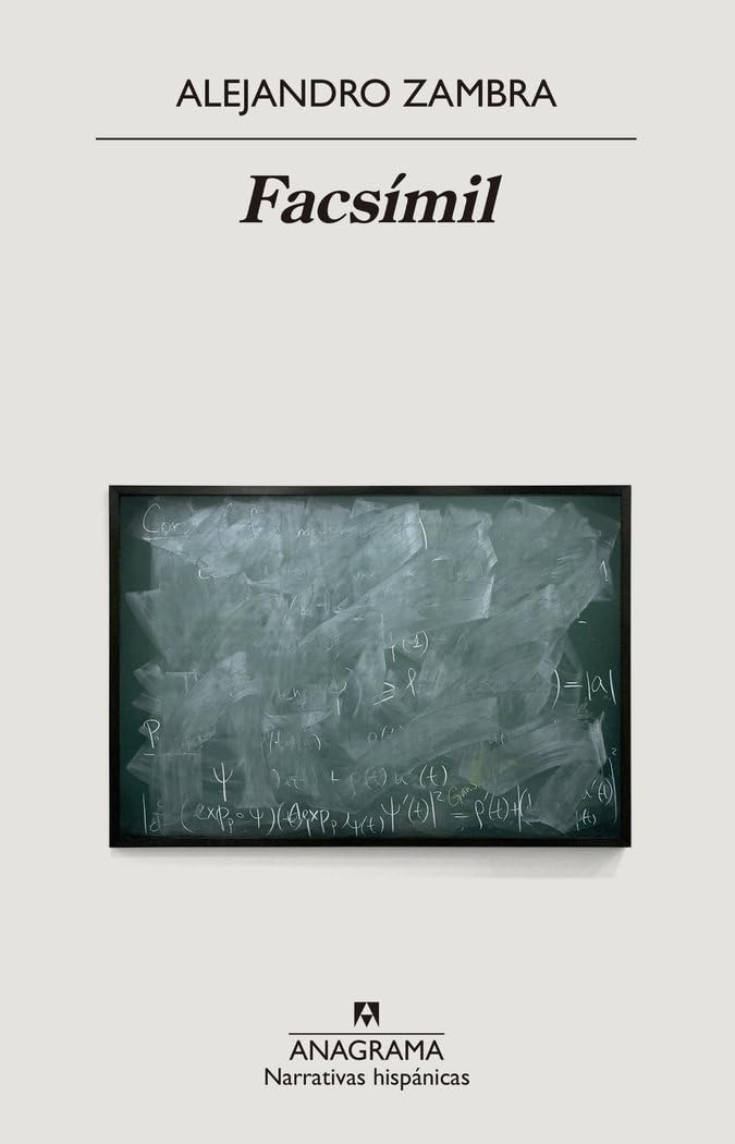 Facsímil (Narrativas hispánicas, Band 666) Contemporary literature