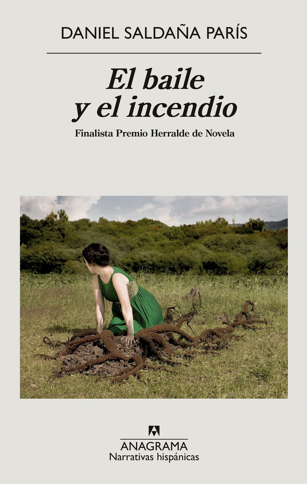 El baile y el incendio / The Dance and the Fire book