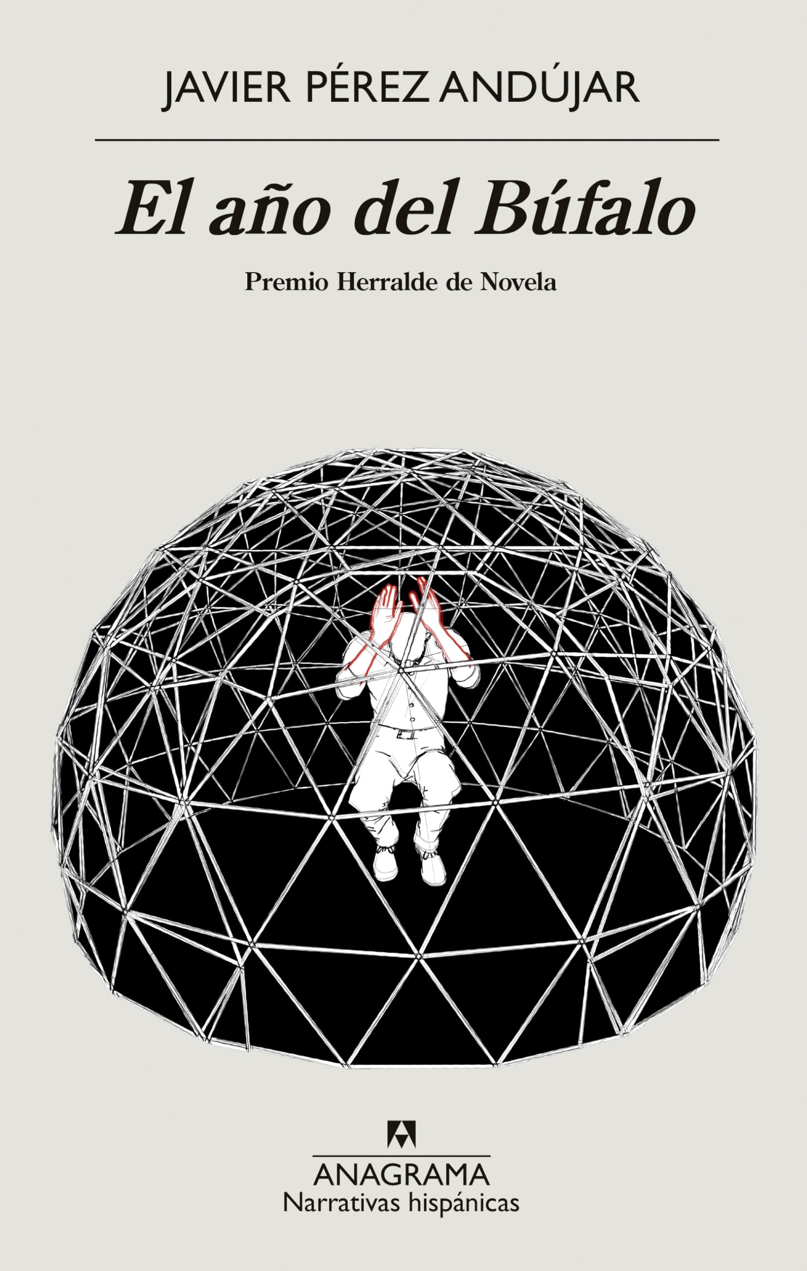 El año del Búfalo (Narrativas hispánicas, Band 684) Contemporary literature