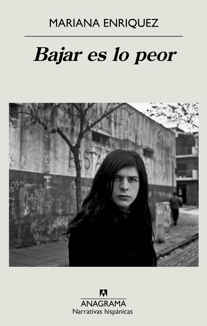 Bajar es lo peor (Narrativas hispánicas, Band 689) Contemporary literature