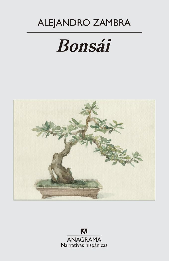 Bonsái (Narrativas hispánicas, Band 391) Contemporary literature