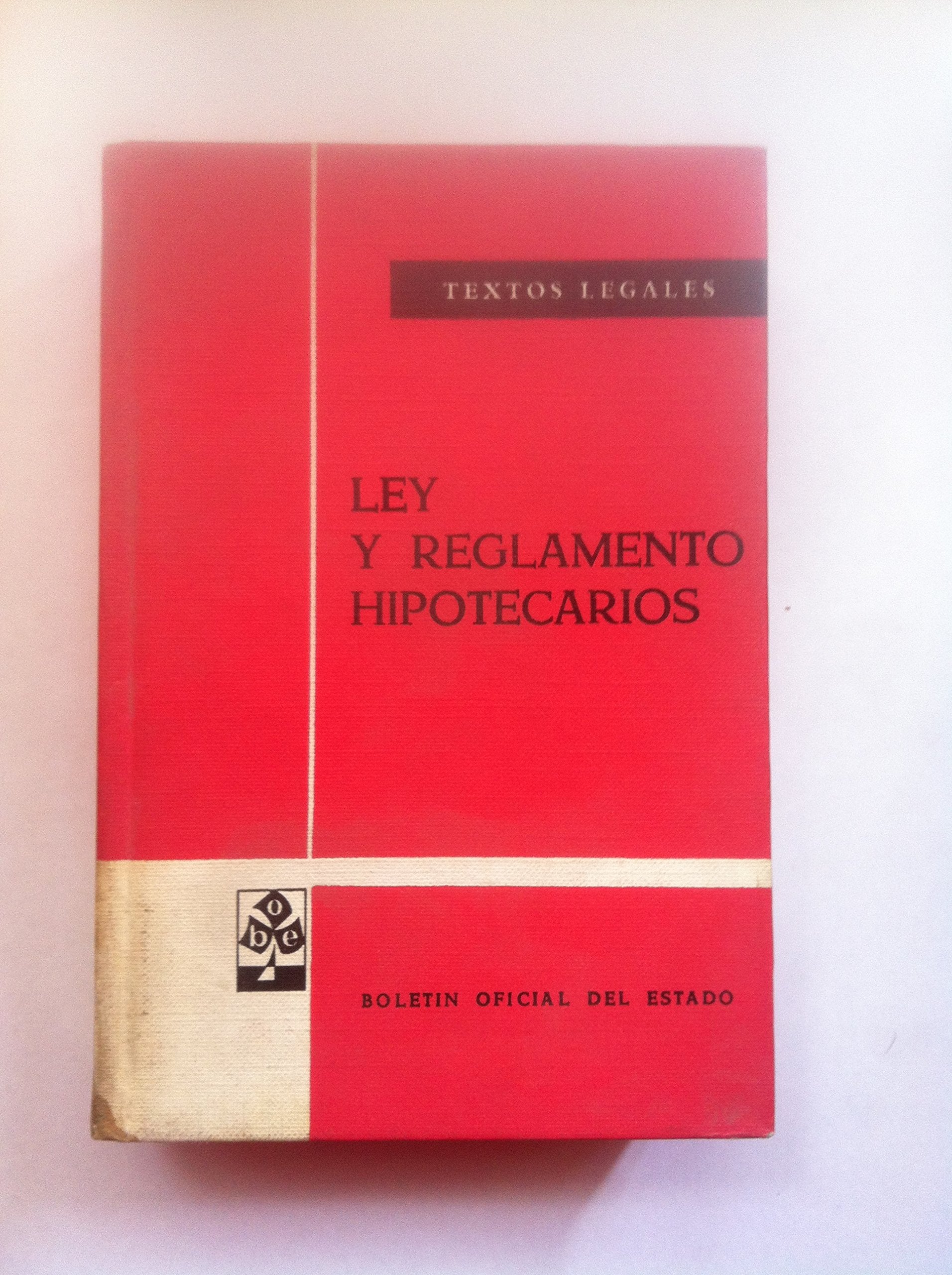 Ley y Reglamento Hipotecarios book